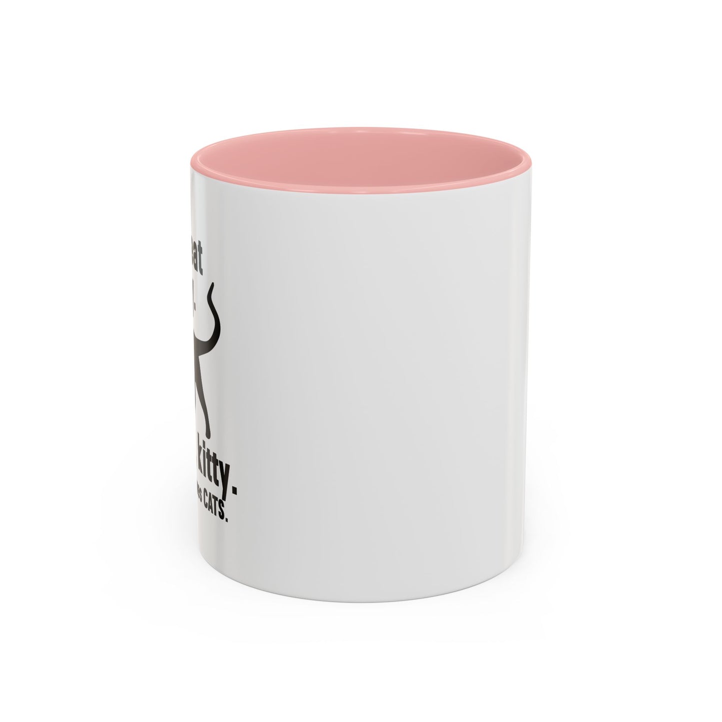 LET'S EAT KITTY Accent BiColor Funny Sarcastic Mug