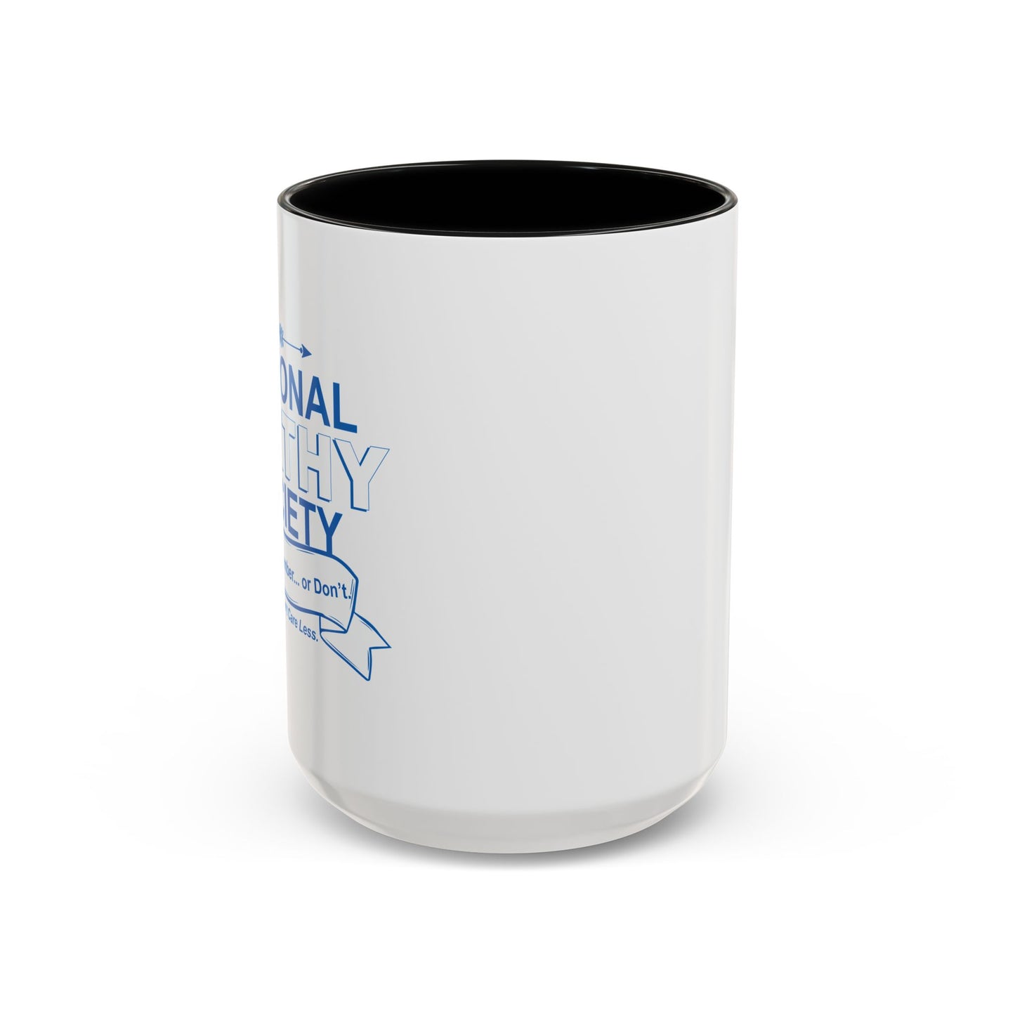 NATIONAL APATHY SOCIETY Accent BiColor Funny Sarcastic Mug