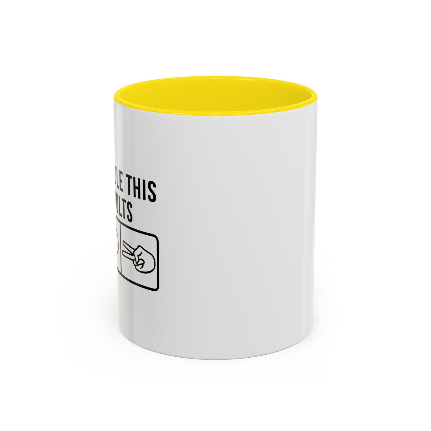 LETS HANDLE THIS LIKE ADULTS Accent BiColor Funny Sarcastic Mug