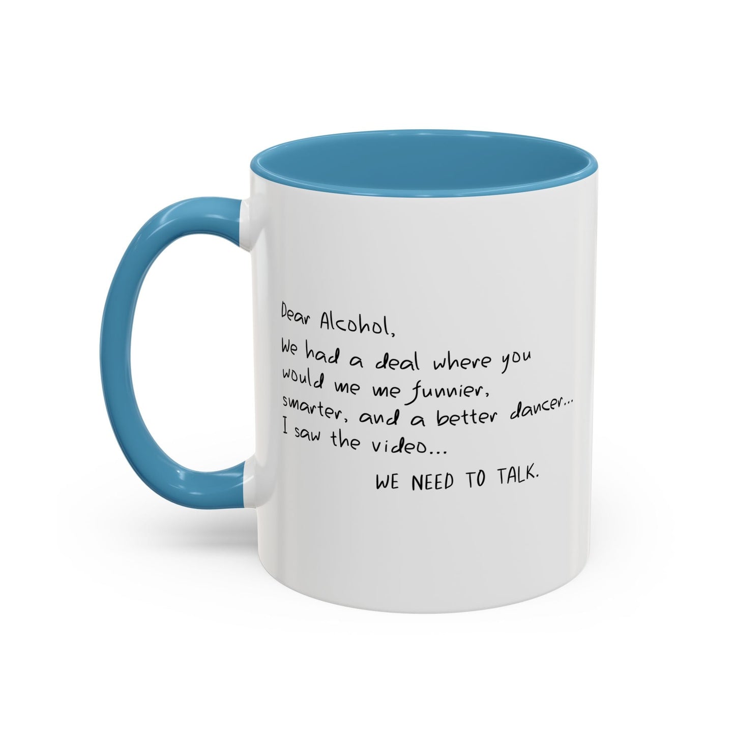 I SAW THE VIDEO, WE NEED TO TALK Accent BiColor Funny Sarcastic Mug