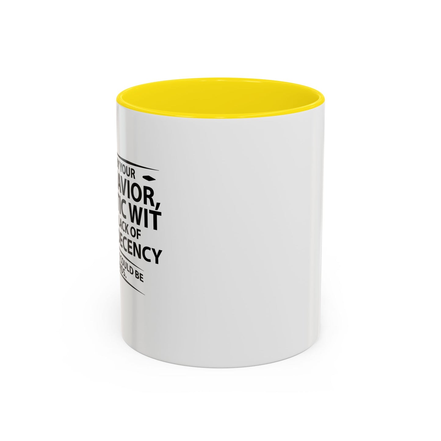 COULD BECOME BEST FRIENDS Accent BiColor Funny Sarcastic Mug