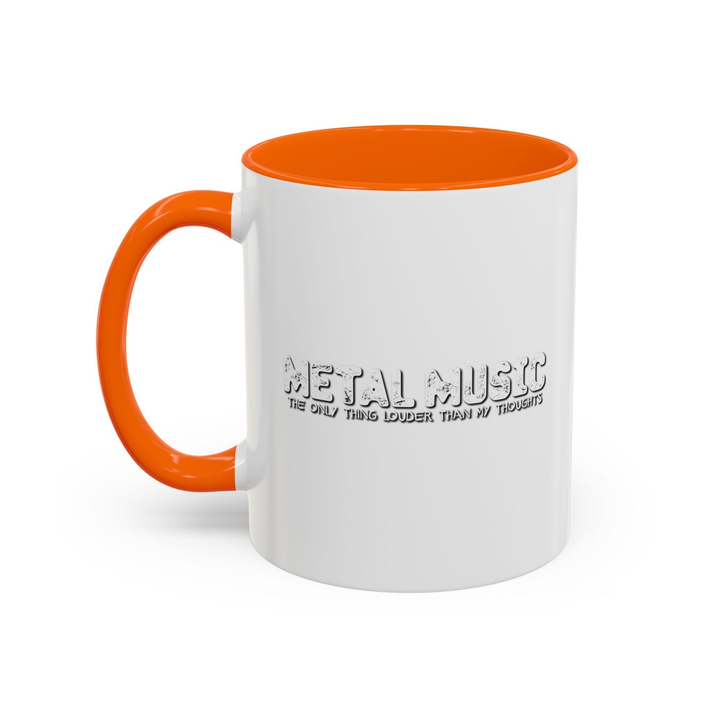 HEAVY METAL THE ONLY THING LOUDER THAN MY THOUGHTS Accent BiColor Mug