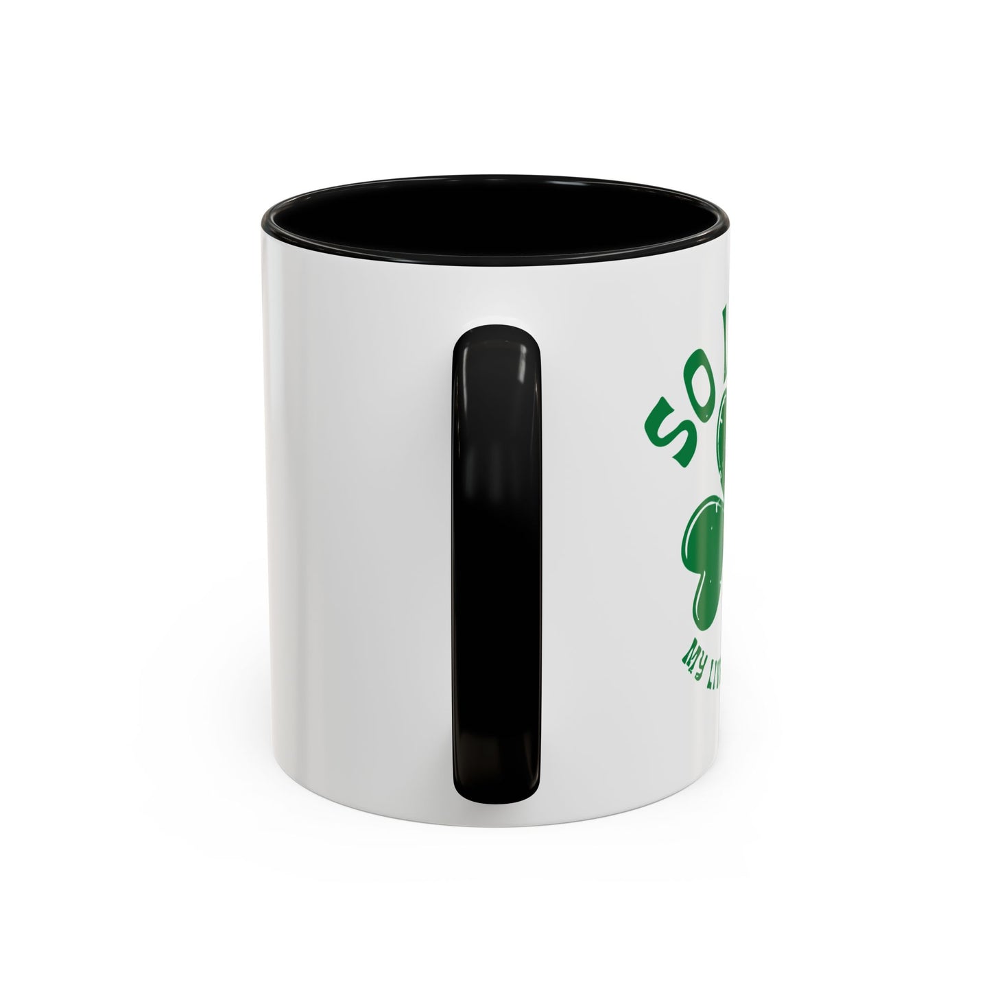 SO IRISH MY LIVER HURTS Accent BiColor Funny Sarcastic Mug