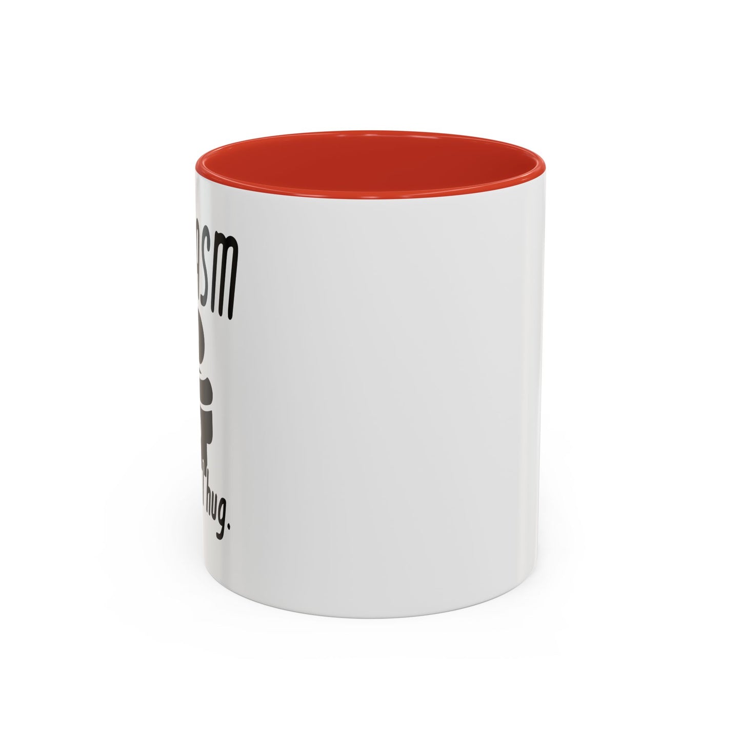 SARCASM ITS HOW I HUG Accent BiColor Funny Sarcastic Mug