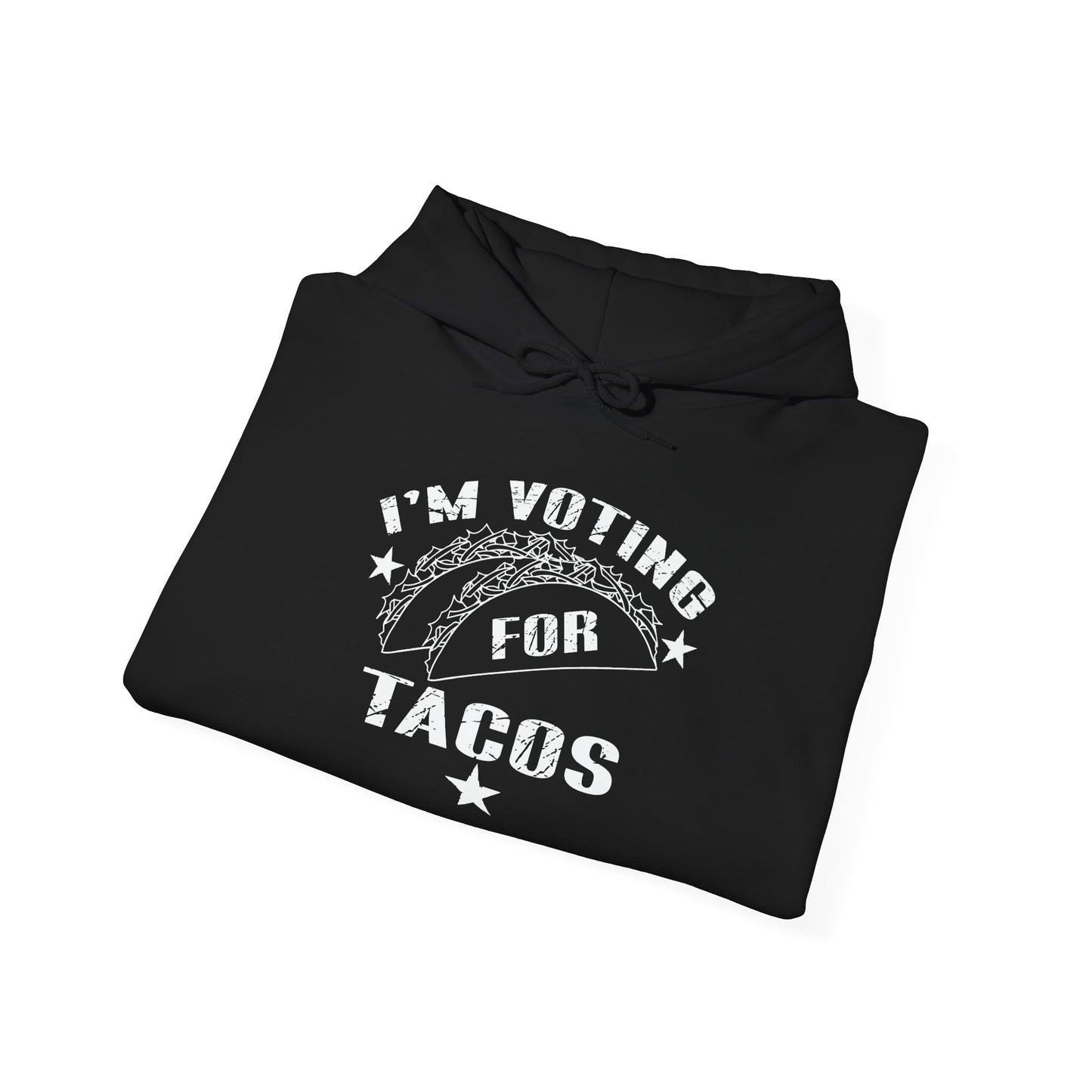 I'M VOTING FOR TACOS - Premium Unisex Funny Sarcastic Black Hoodie Sweatshirt