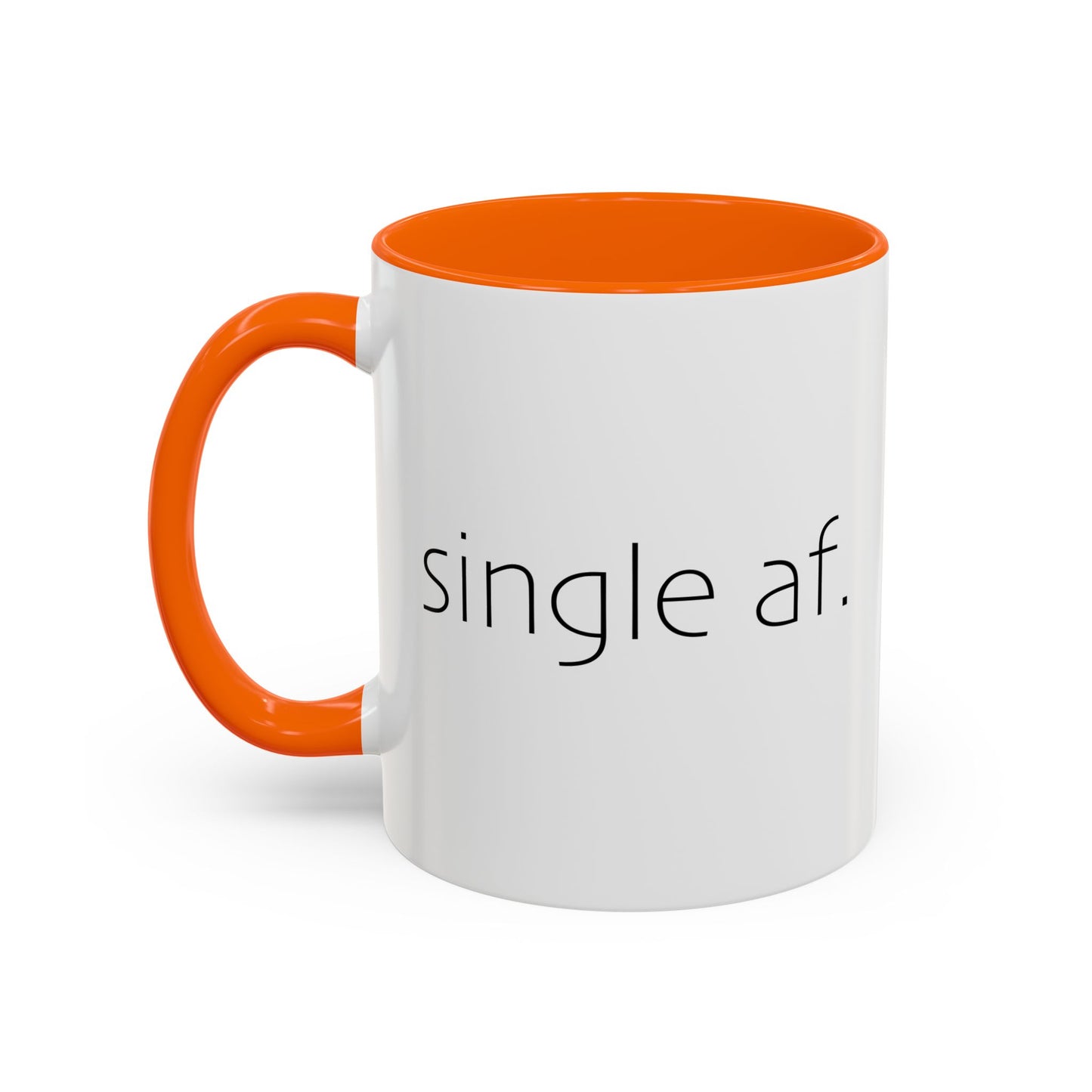 SINGLE AF Accent BiColor Funny Sarcastic Mug