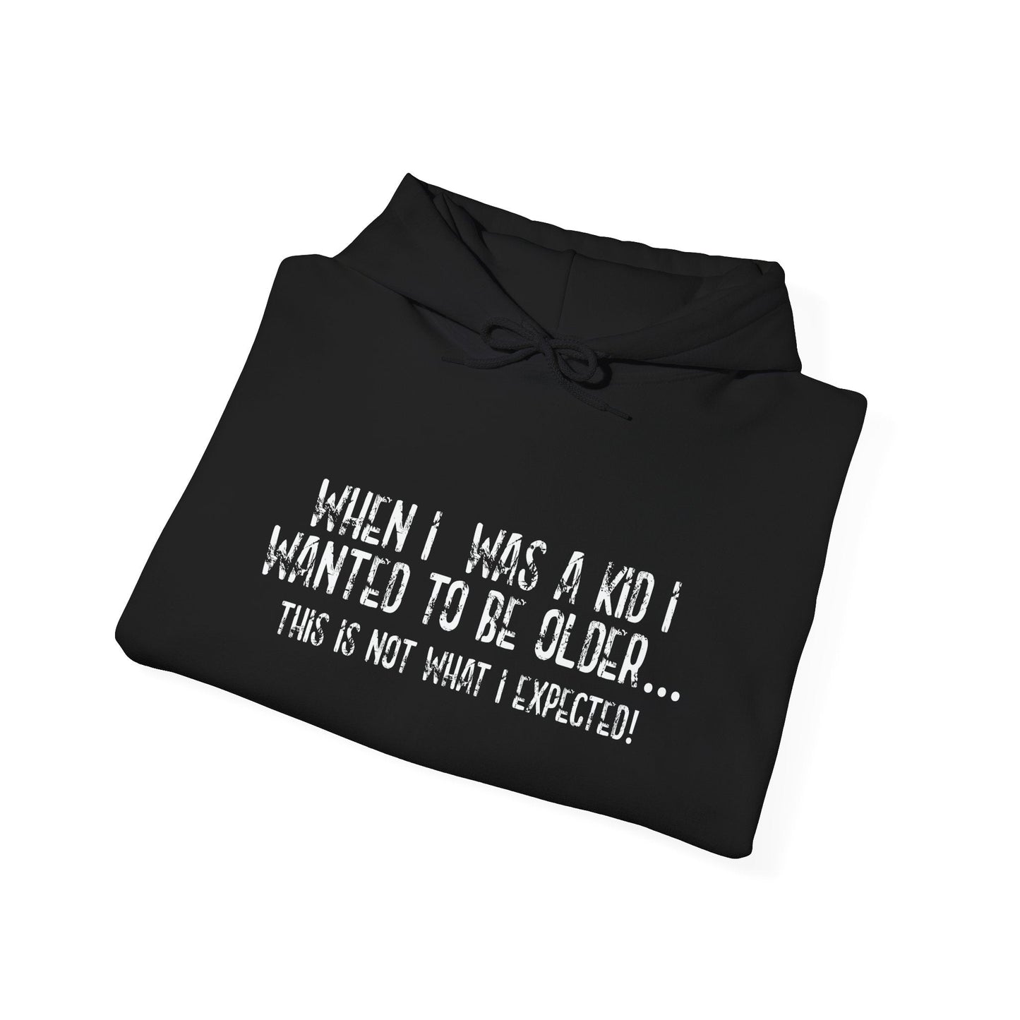 WHEN I WAS A KID - Premium Unisex Funny Sarcastic Black Hoodie Sweatshirt