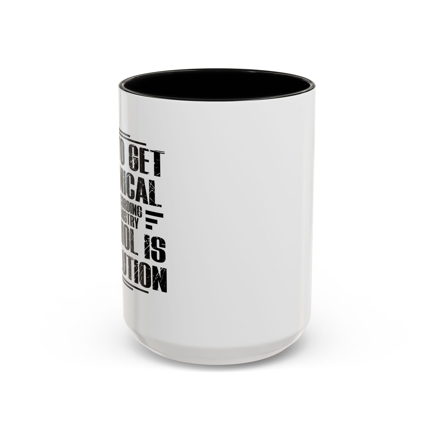 ALCOHOL IS A SOLUTION Accent BiColor Funny Sarcastic Mug