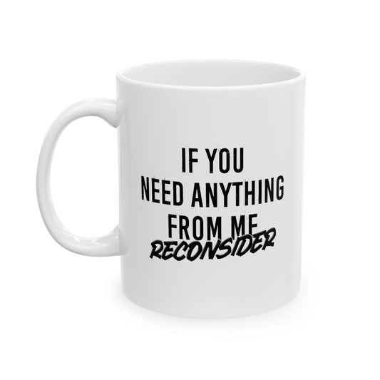 RECONSIDER FUNNY SARCASTIC WHITE MUG