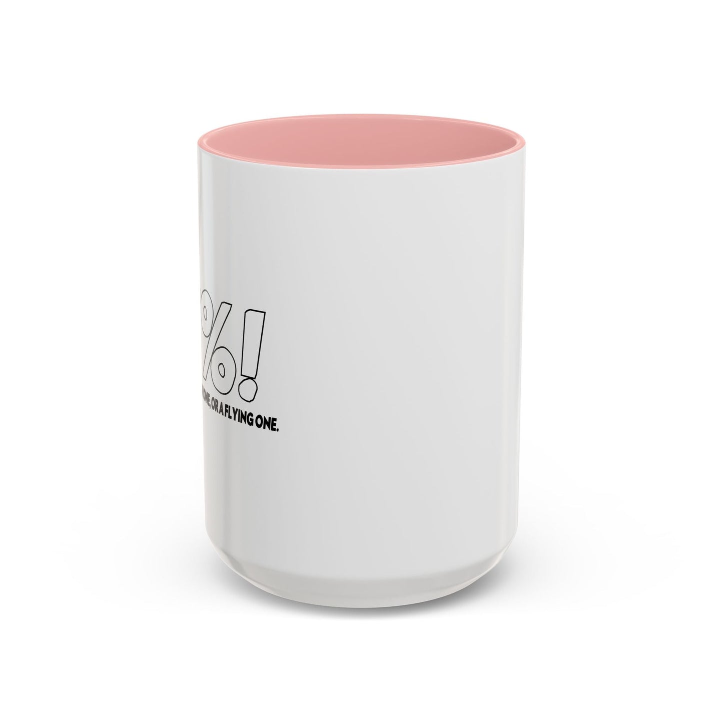 A REGULAR FLYING ONE Accent BiColor Funny Sarcastic Mug