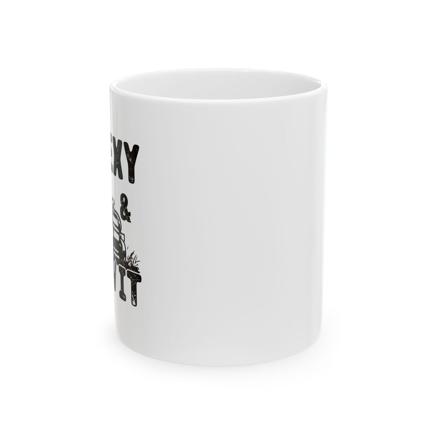 IM SEXY AND I MOW IT FUNNY SARCASTIC WHITE MUG