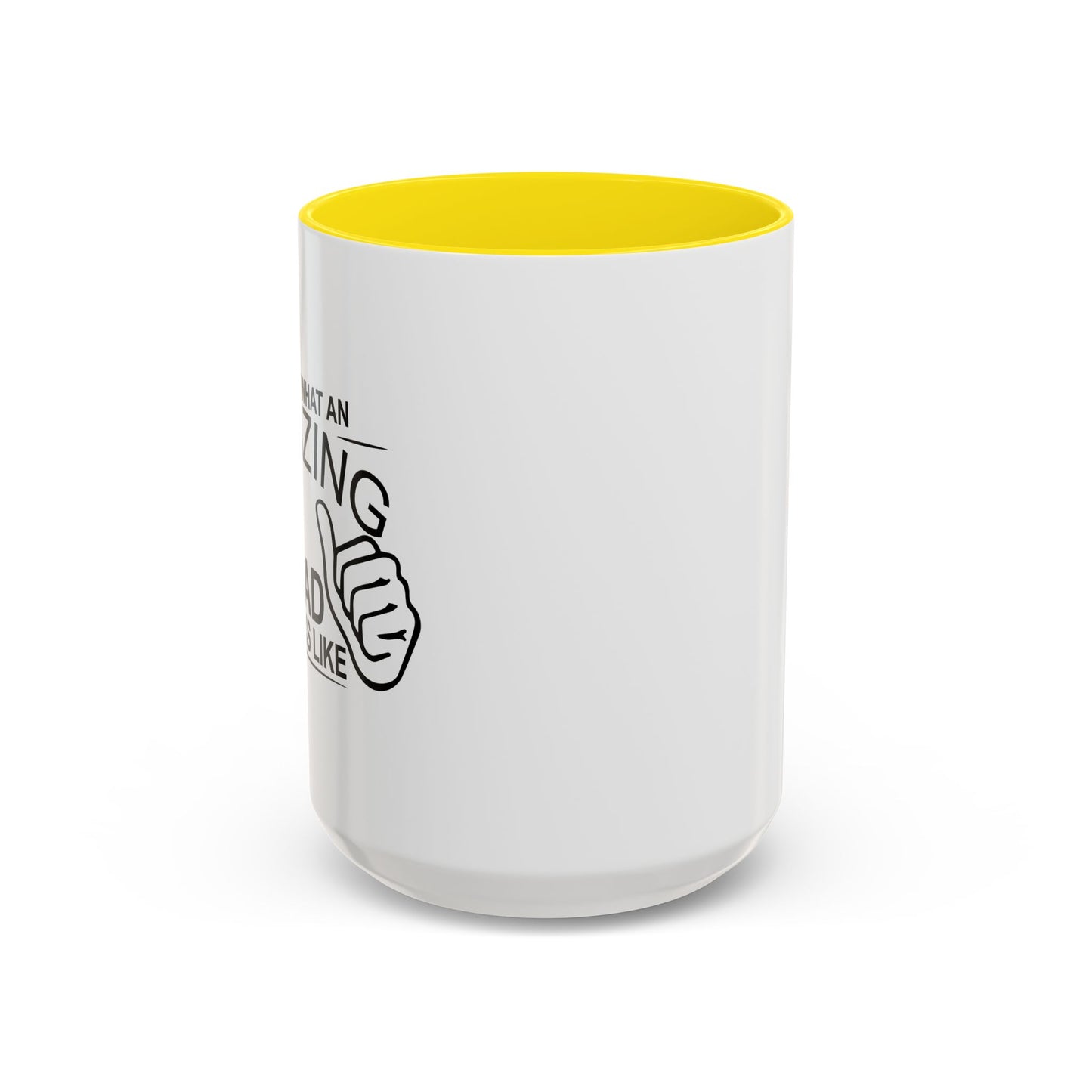 THIS IS WHAT AN AMAZING DAD LOOKS LIKE Accent BiColor Funny Sarcastic Mug