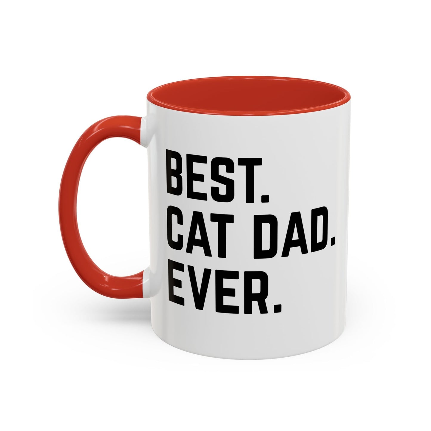 BEST CAT DAD EVER Accent BiColor Funny Sarcastic Mug