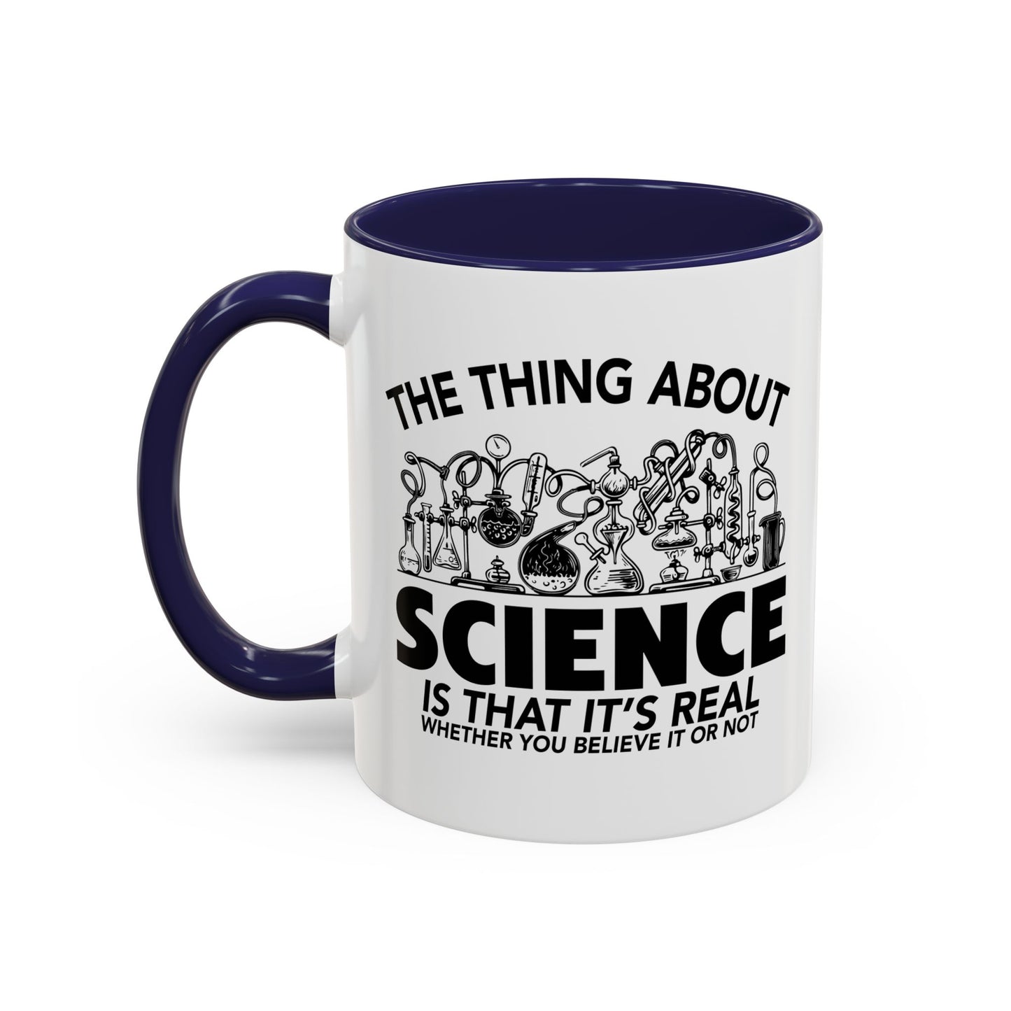 THE THING ABOUT A SCIENCE Accent BiColor Funny Sarcastic Mug