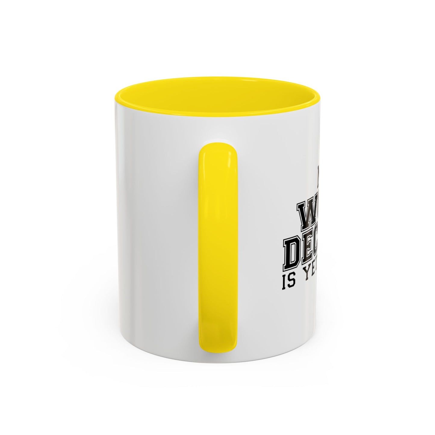 MY WORST DECISION IS YET TO COME Accent BiColor Funny Sarcastic Mug