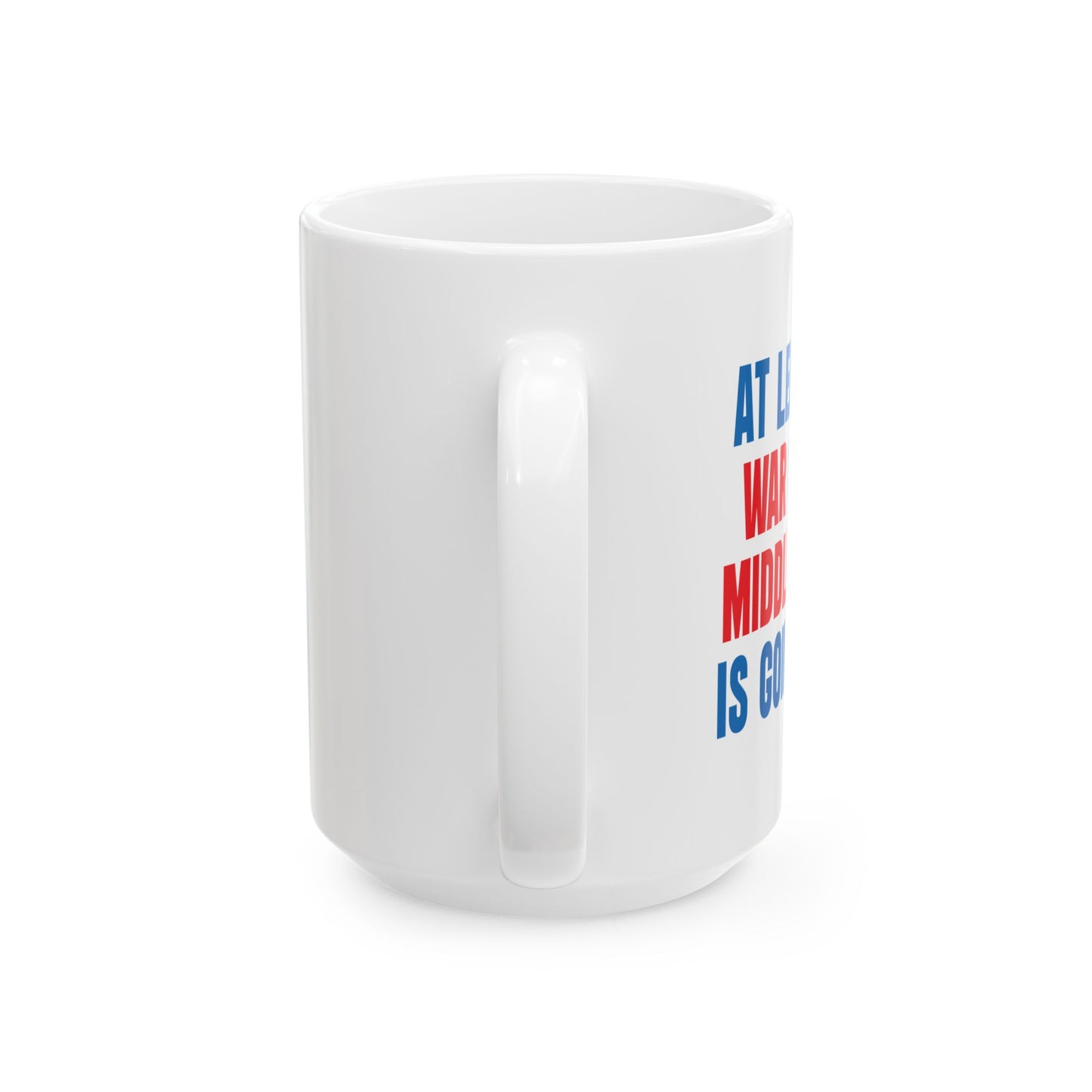 WAR ON THE MIDDLE CLASS FUNNY SARCASTIC MUG