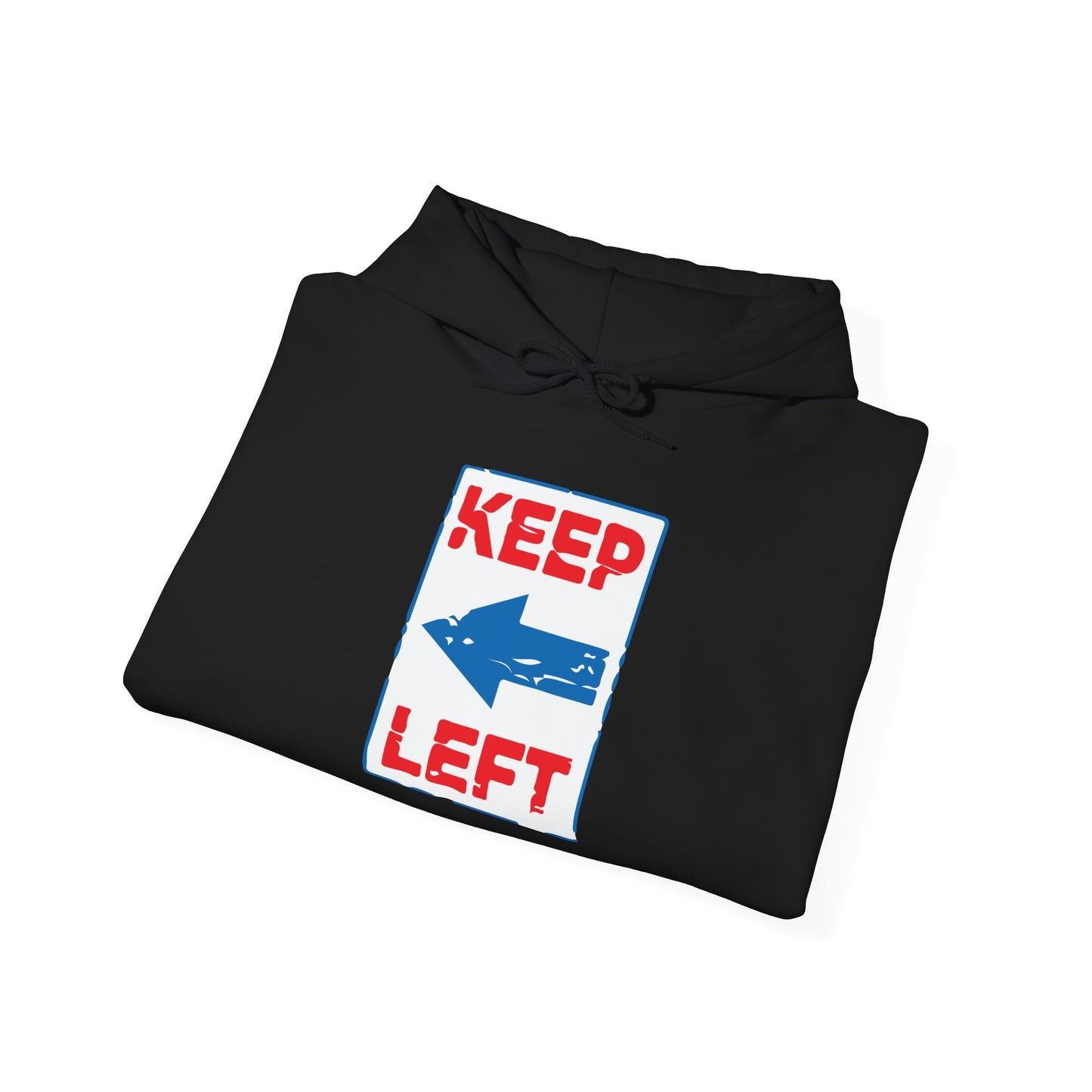 KEEP LEFT - Premium Unisex Funny Sarcastic Black Hoodie Sweatshirt