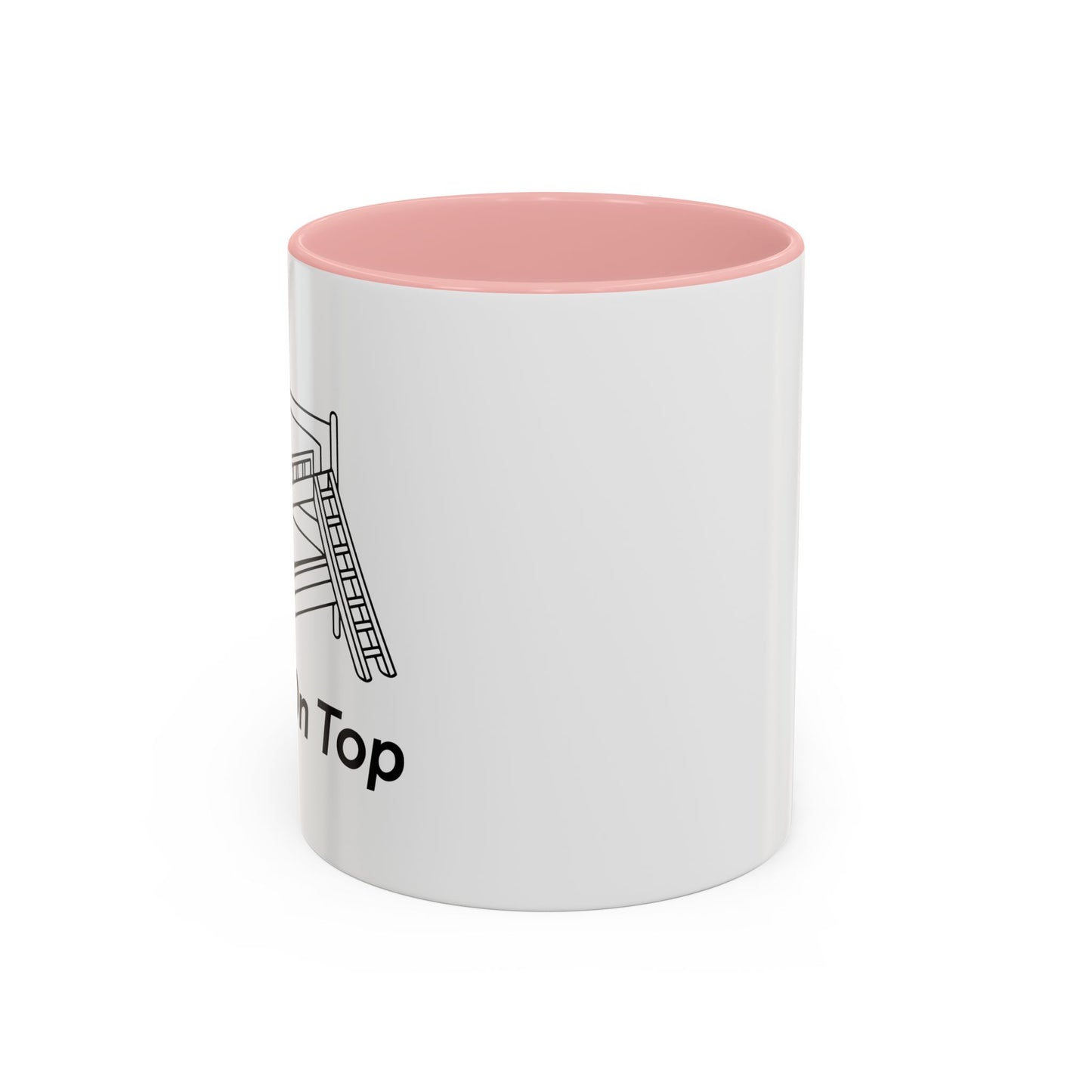 I PREFER TO BE ON TOP Accent BiColor Funny Sarcastic Mug