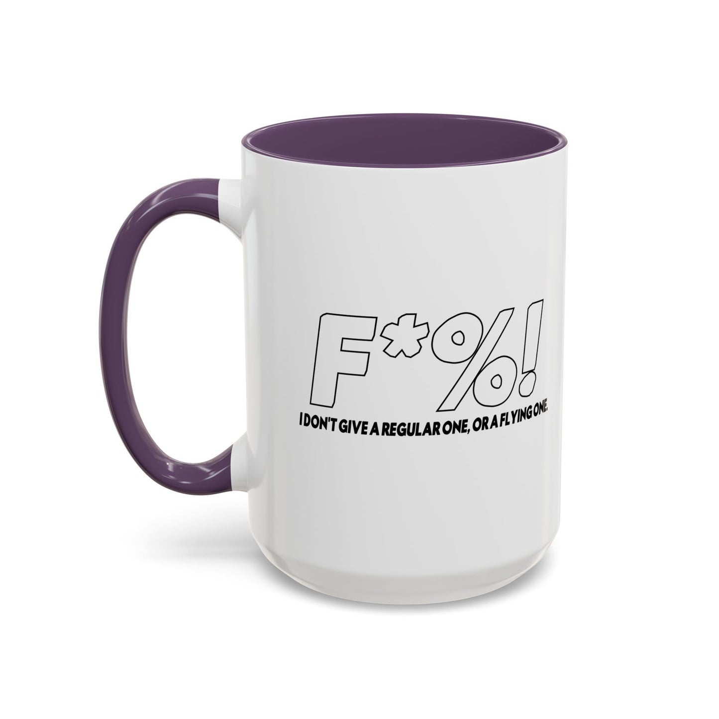 A REGULAR FLYING ONE Accent BiColor Funny Sarcastic Mug