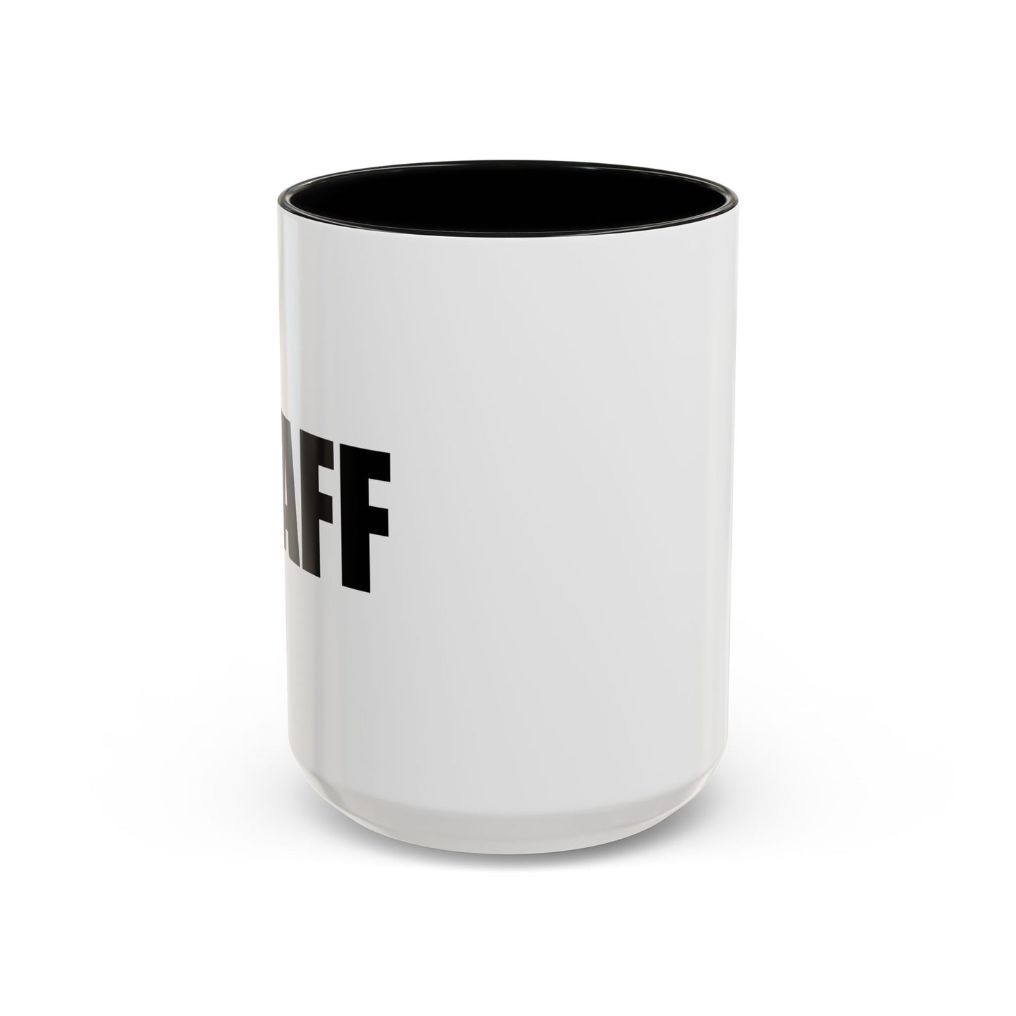 STAFF Accent BiColor Funny Sarcastic Mug