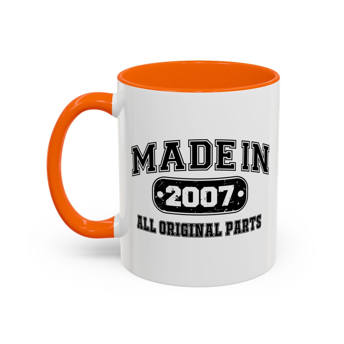 MADE IN 2007 Accent BiColor Funny Sarcastic Mug