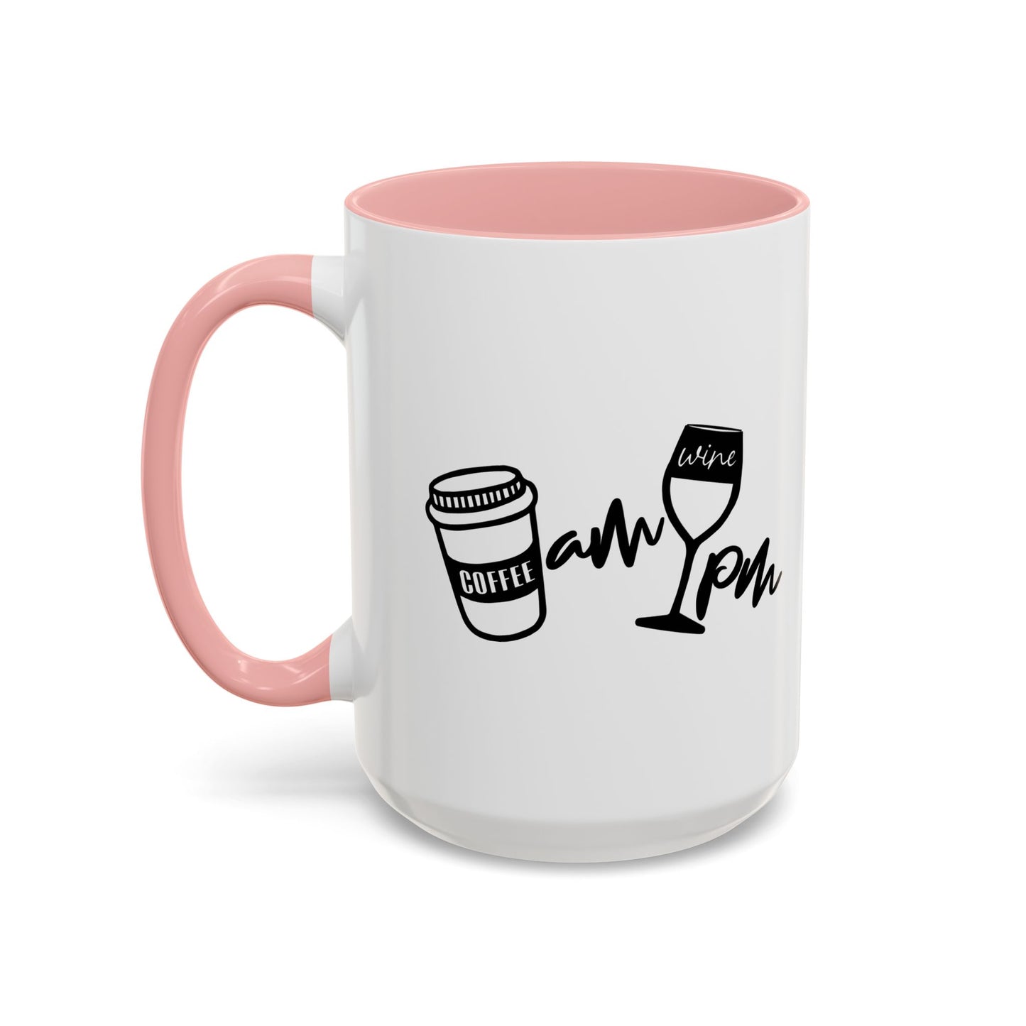 AM PM DRINKS Accent BiColor Funny Sarcastic Mug