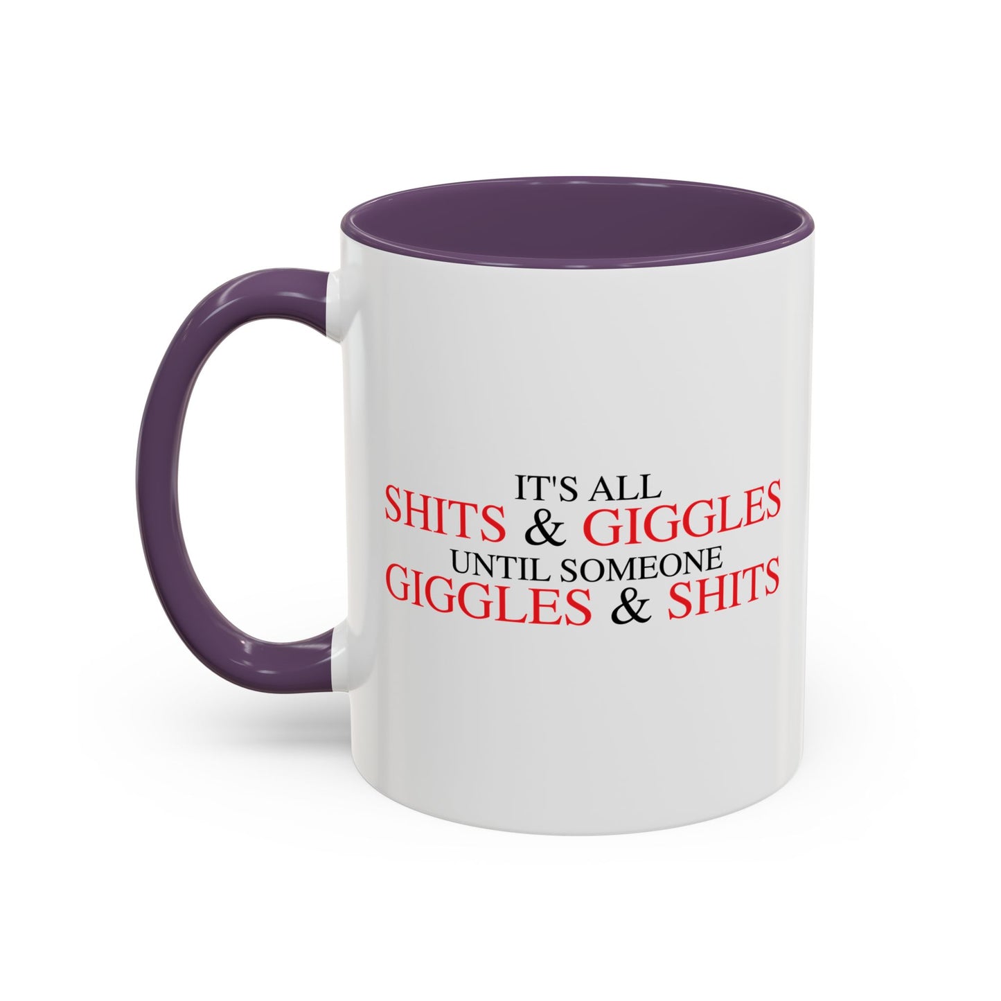 SHITS & GIGGLES Accent BiColor Funny Sarcastic Mug