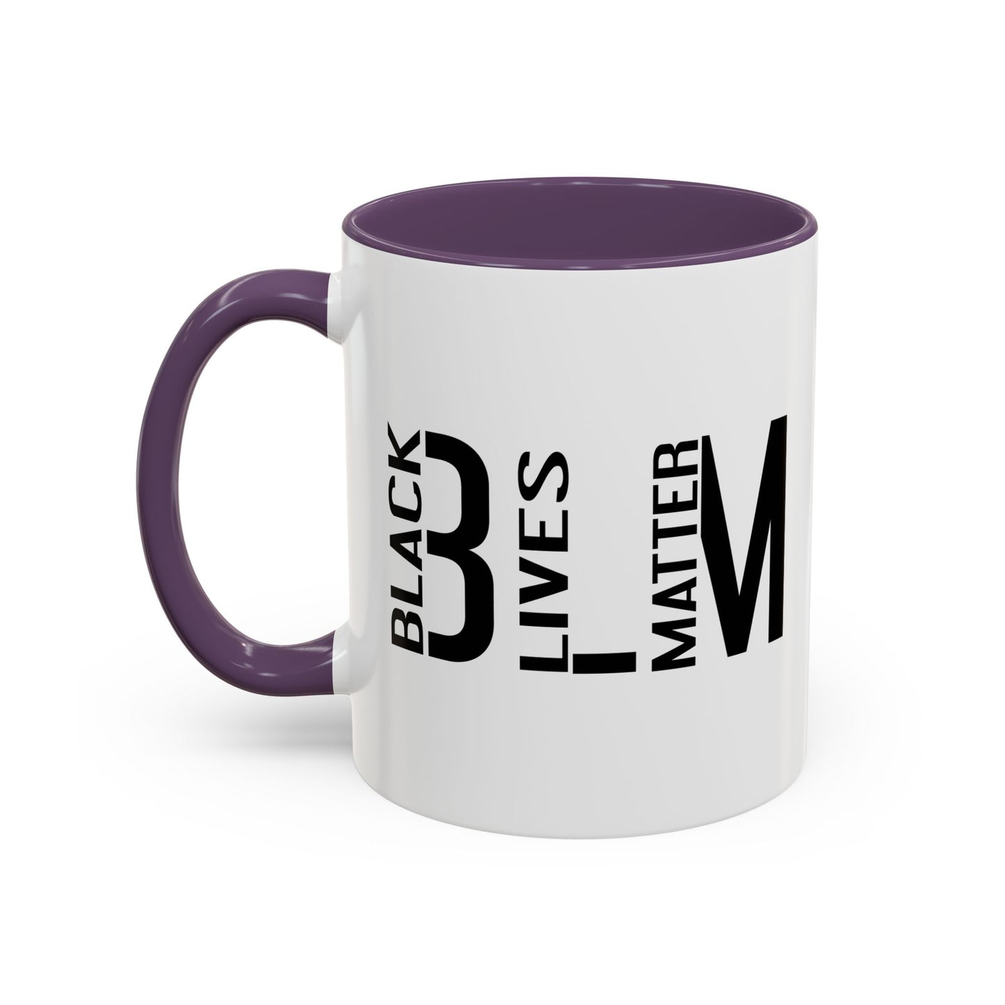 BLM BLACK LIVES MATTER Accent BiColor Funny Sarcastic Mug