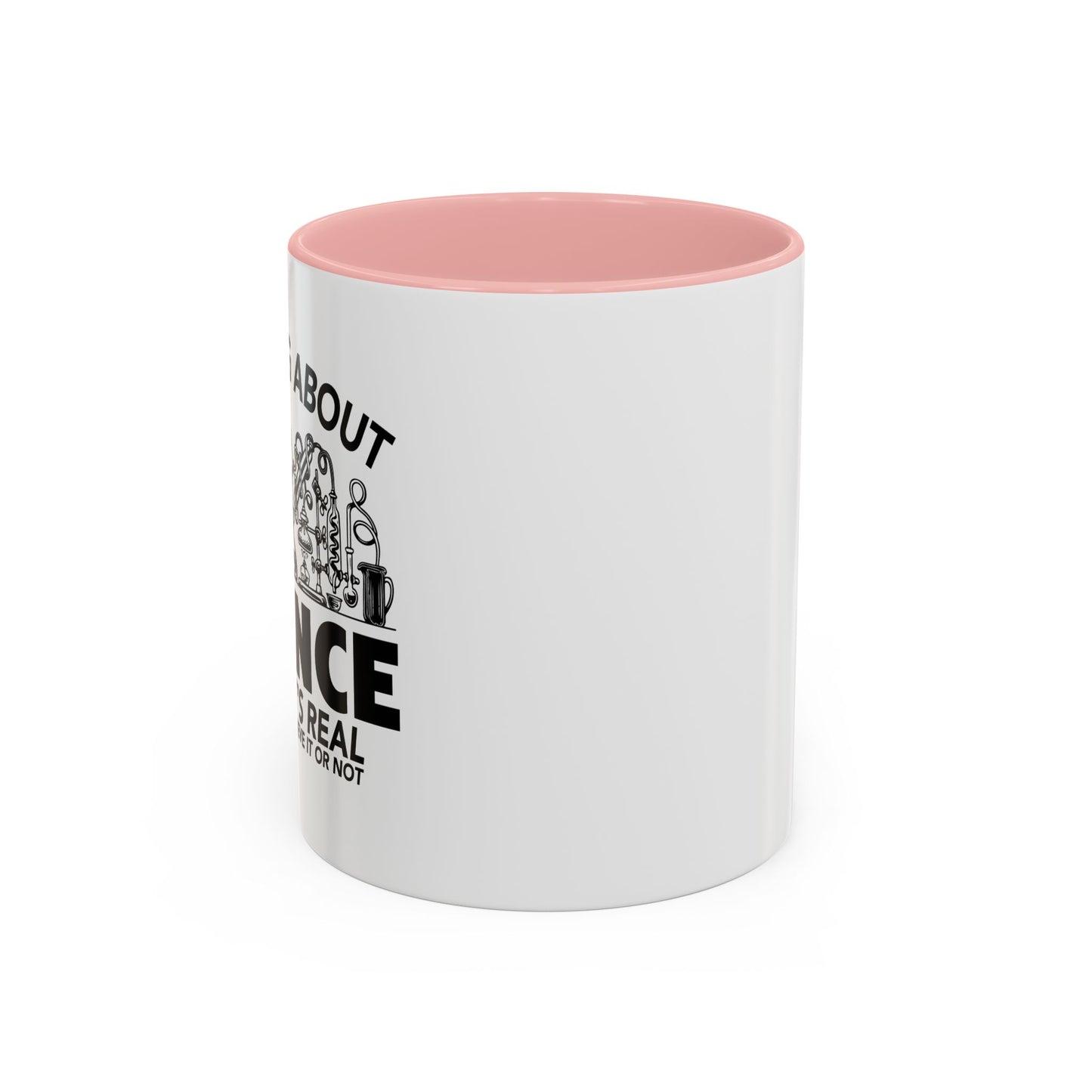 THE THING ABOUT A SCIENCE Accent BiColor Funny Sarcastic Mug