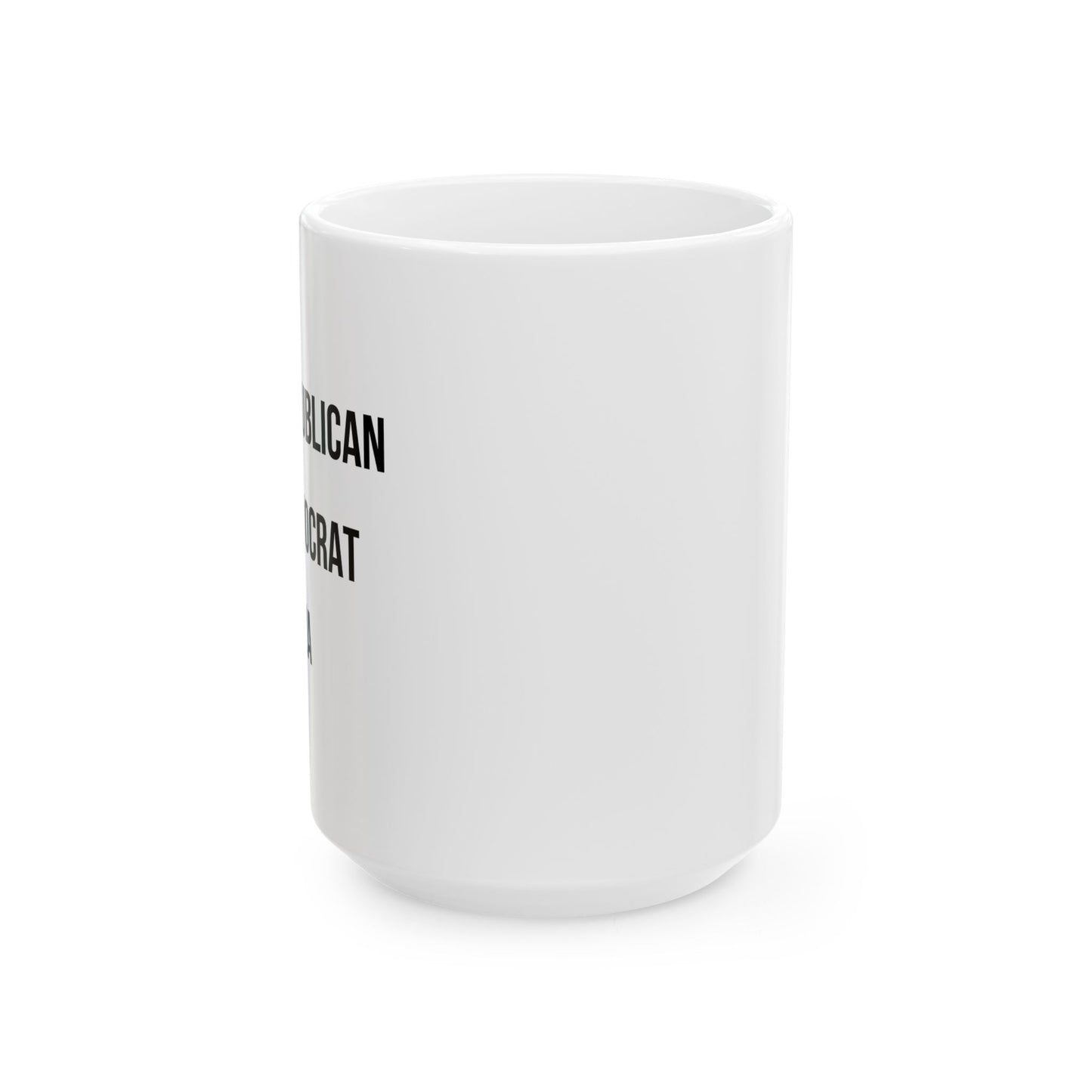 REPUBLICAN, DEMOCRATE, PIZZA Funny Sarcastic Mug