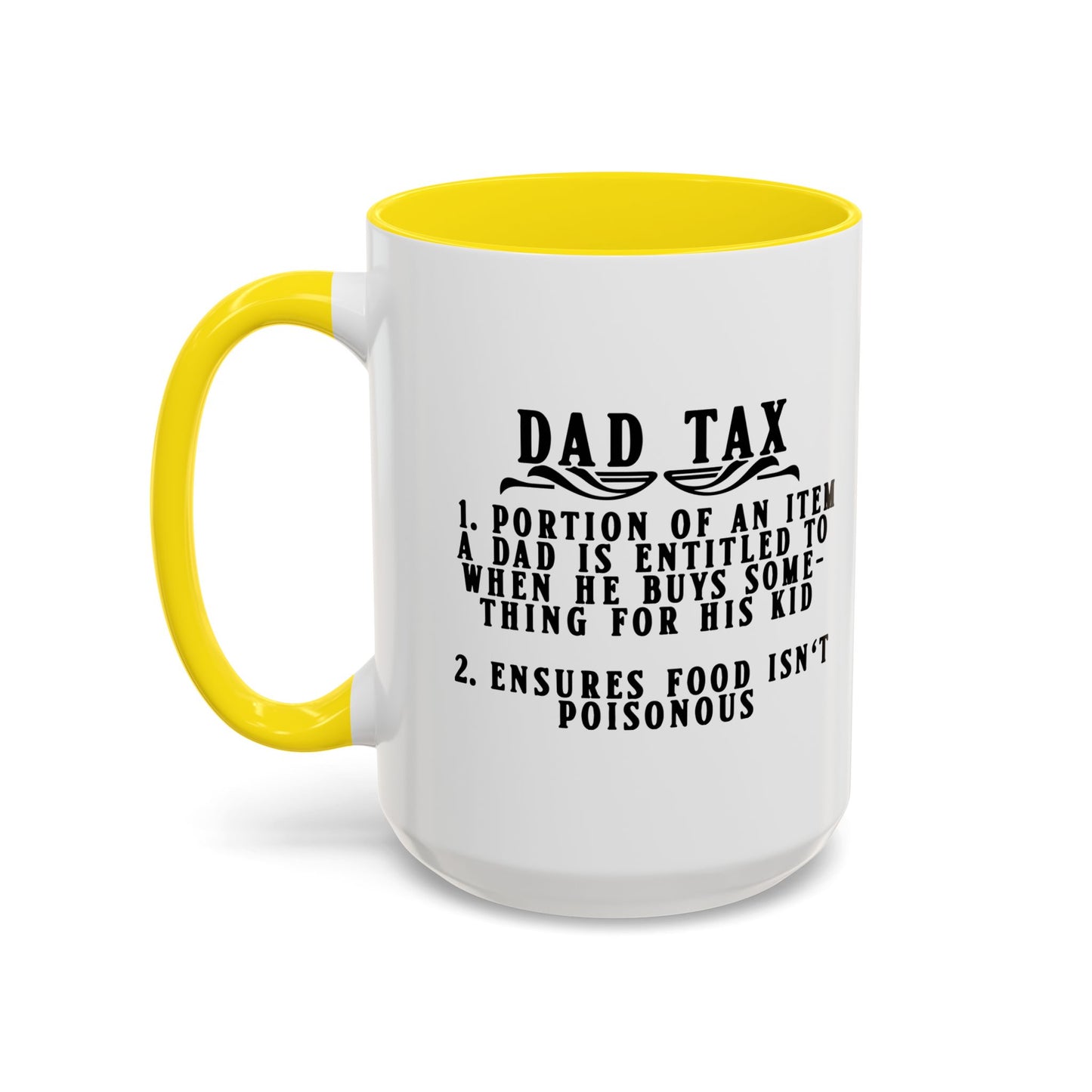 DAD TAX Accent BiColor Funny Sarcastic Mug