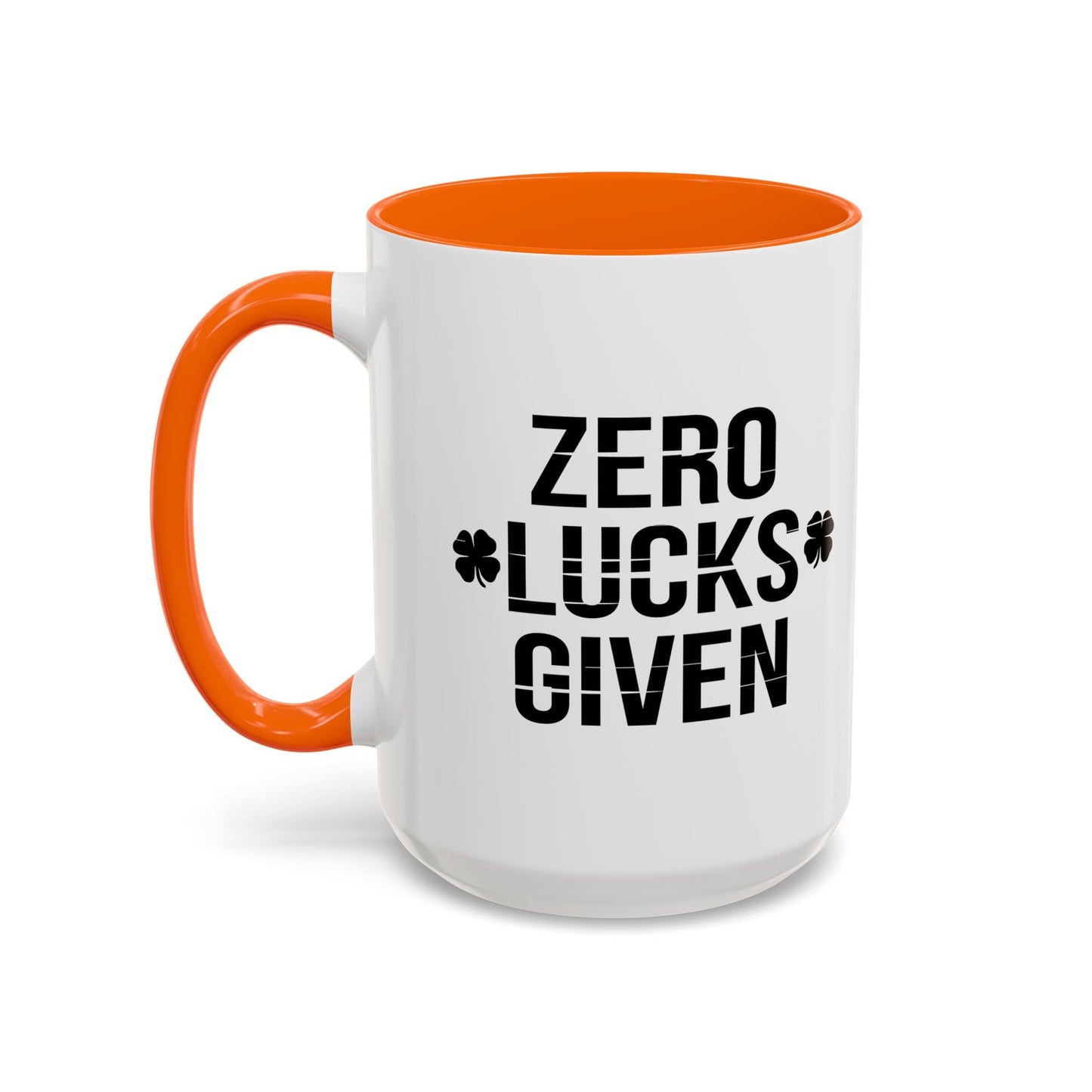 ZERO LUCKS GIVEN Accent BiColor Funny Sarcastic Mug