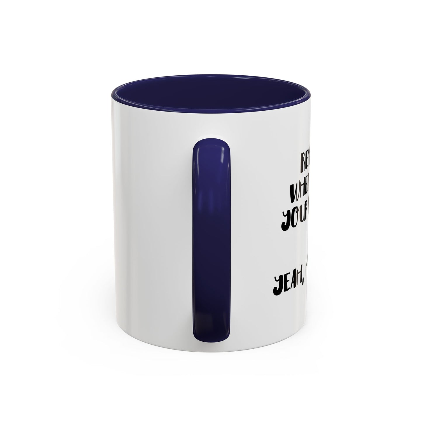 I ASKED FOR OPINION? Accent BiColor Funny Sarcastic Mug