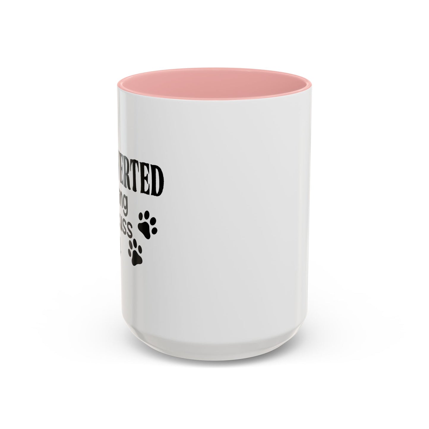 INTROVERTED BUT WILLING TO DISCUSS MY DOG Accent BiColor Funny Sarcastic Mug