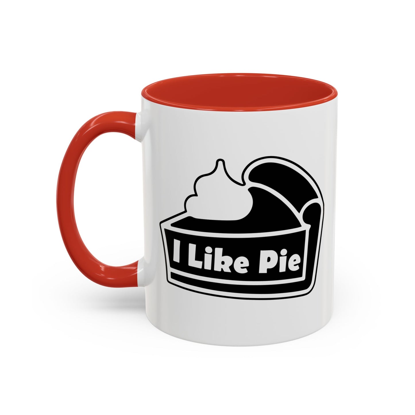 I LIKE PIE Accent BiColor Funny Sarcastic Mug