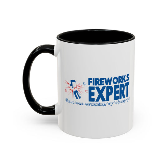 FIREWORKS EXPERT Accent BiColor Funny Sarcastic Mug