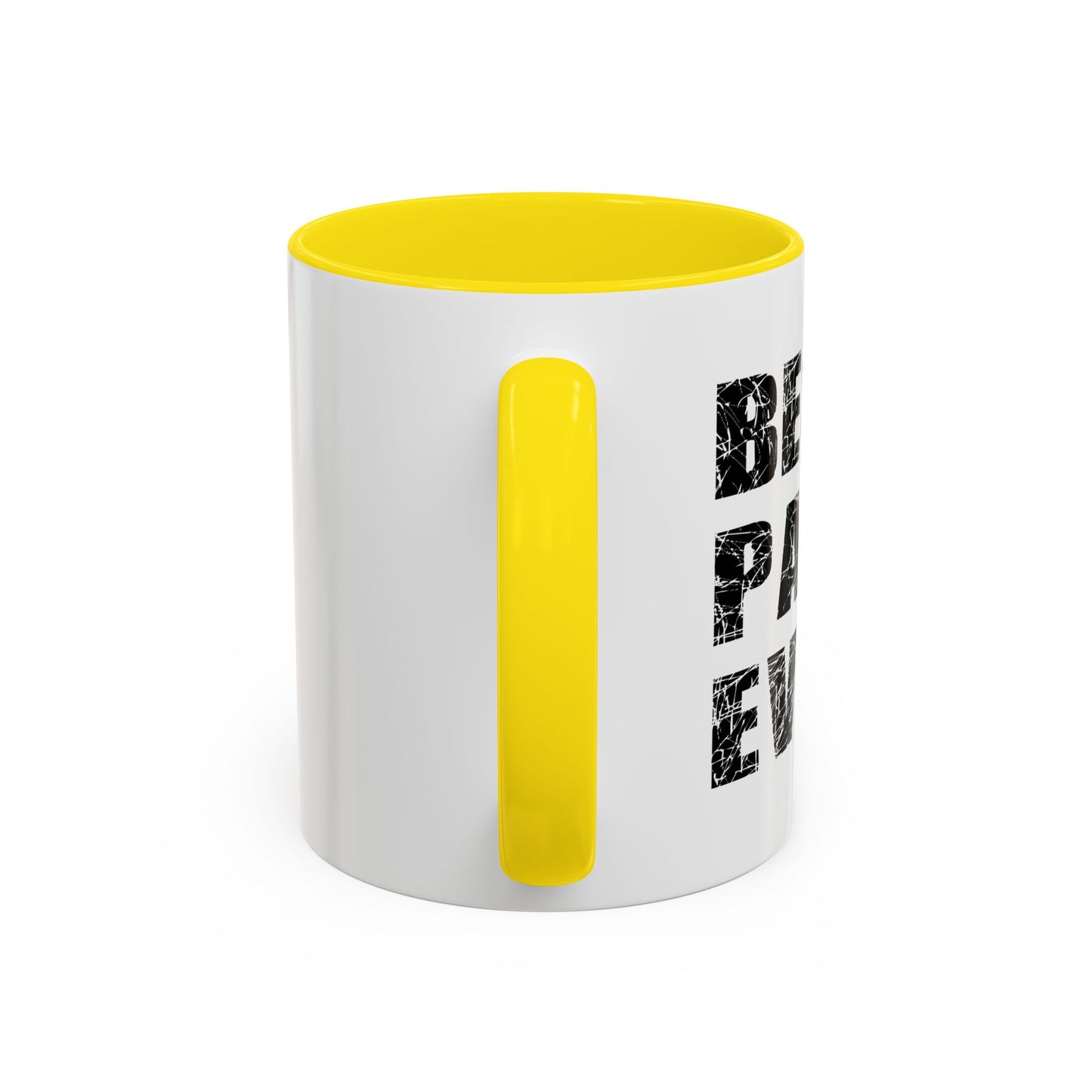 BEST. PAPA. EVER. Accent BiColor Funny Sarcastic Mug