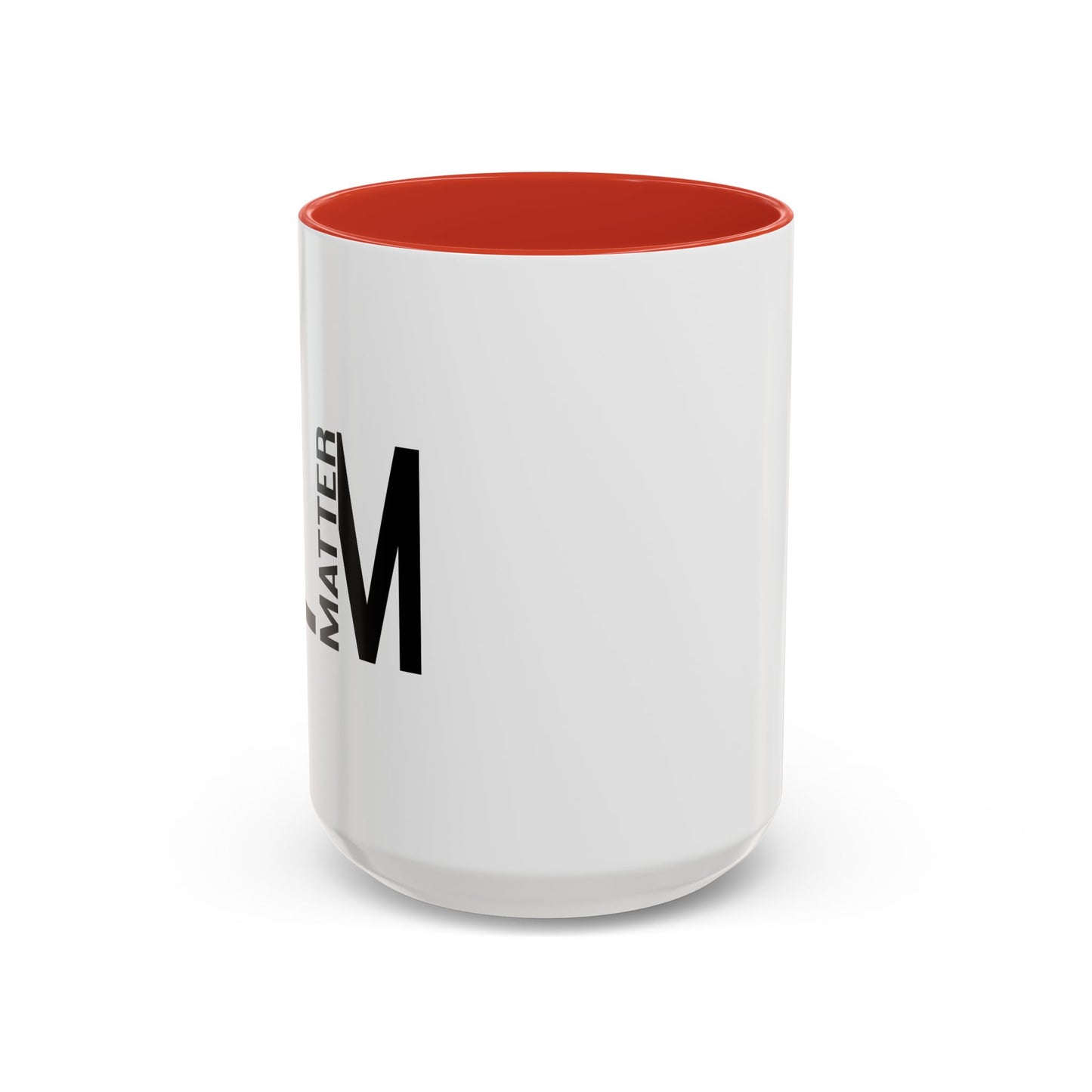 BLM BLACK LIVES MATTER Accent BiColor Funny Sarcastic Mug