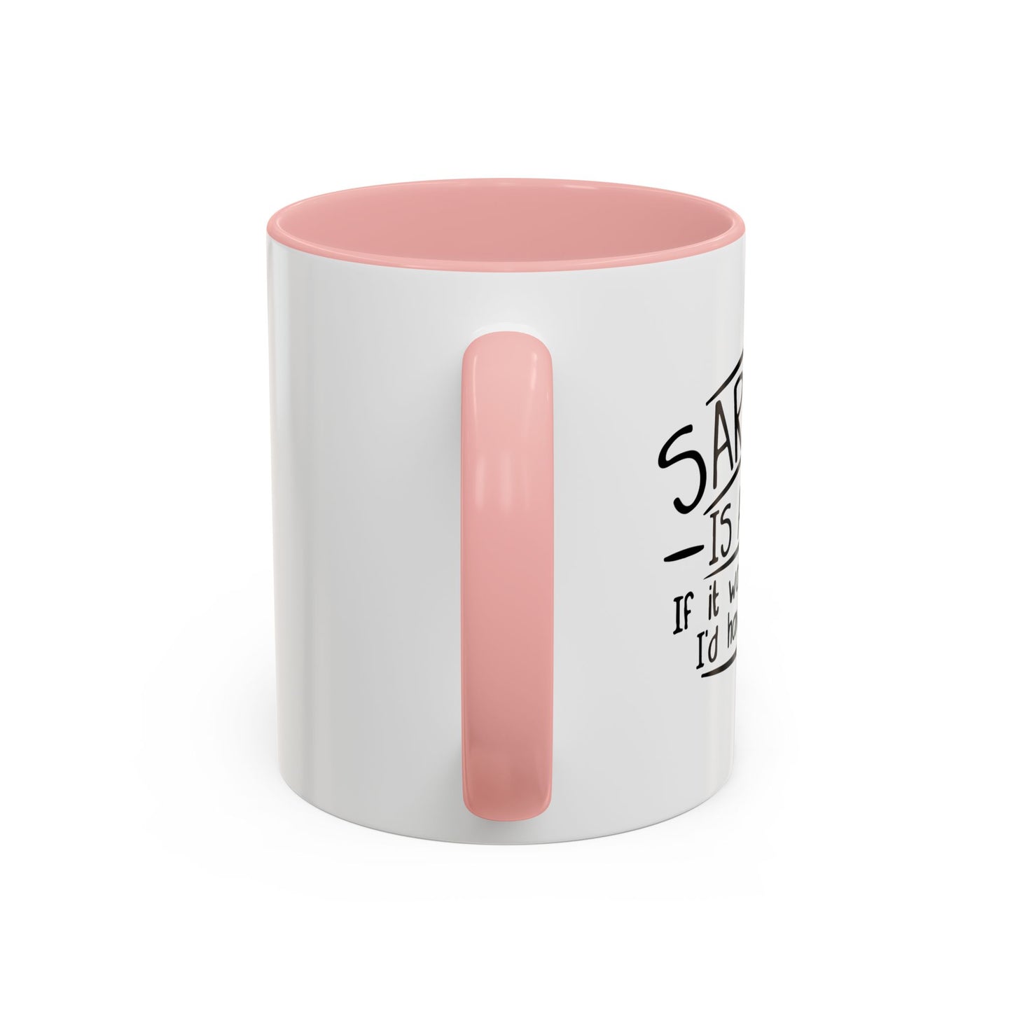 SARCASM IS AN ART Accent BiColor Funny Sarcastic Mug