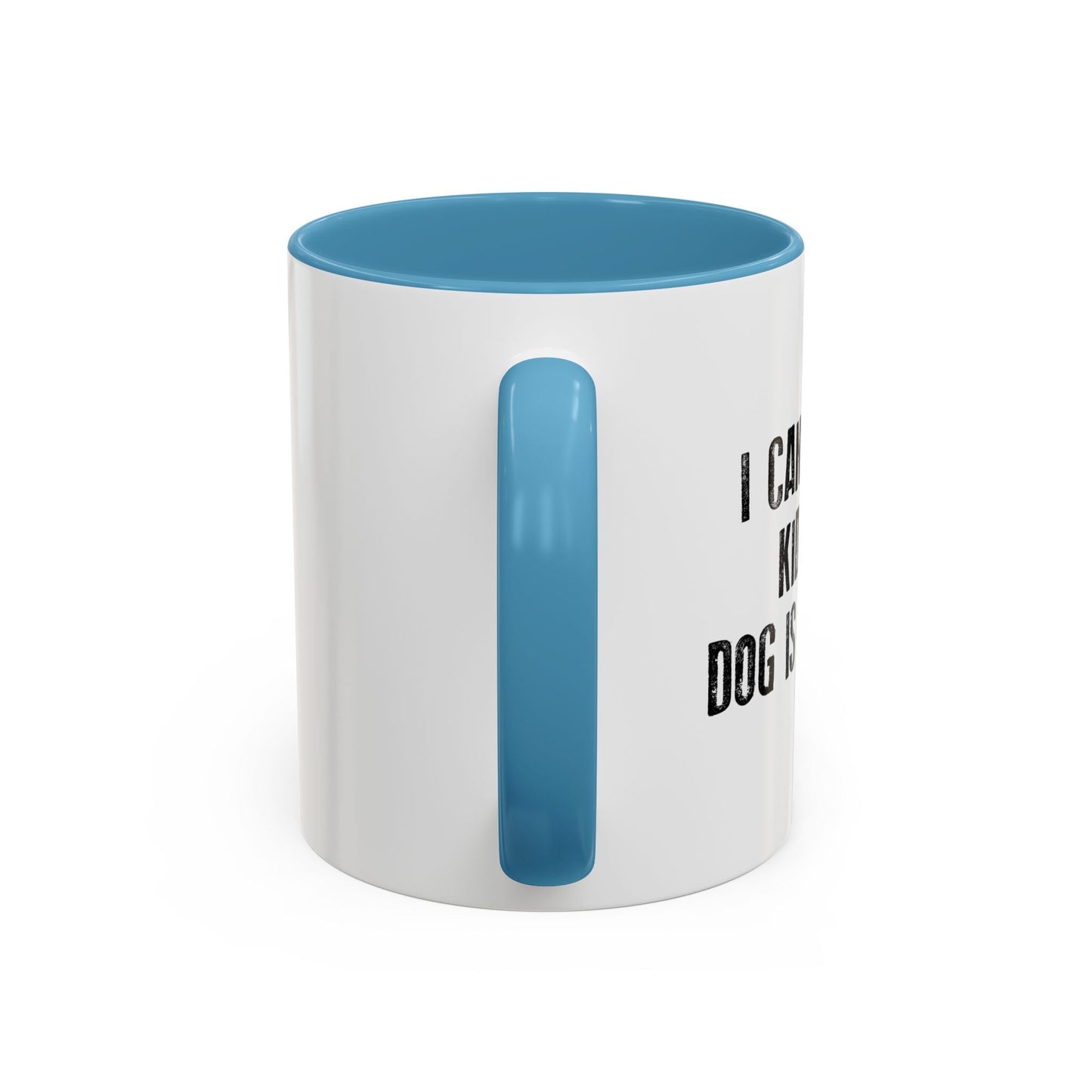 MY DOG IS ALLERGIC Accent BiColor Funny Sarcastic Mug