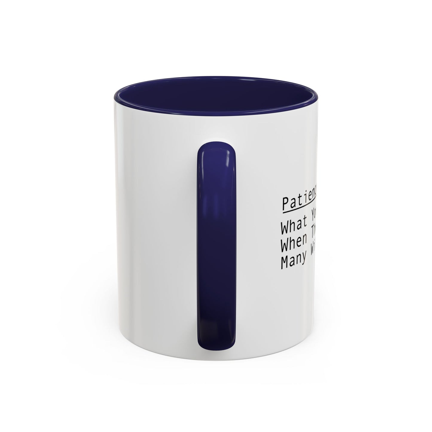 PATIENCE Accent BiColor Funny Sarcastic Mug