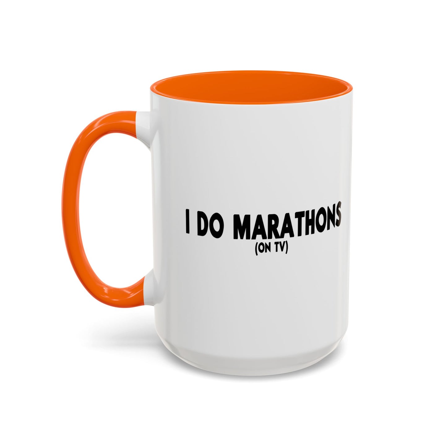 I DO MARATHONS BLACK Accent BiColor Funny Sarcastic Mug