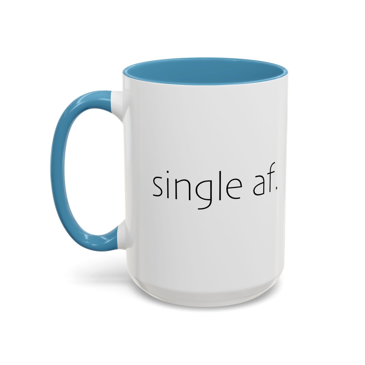 SINGLE AF Accent BiColor Funny Sarcastic Mug