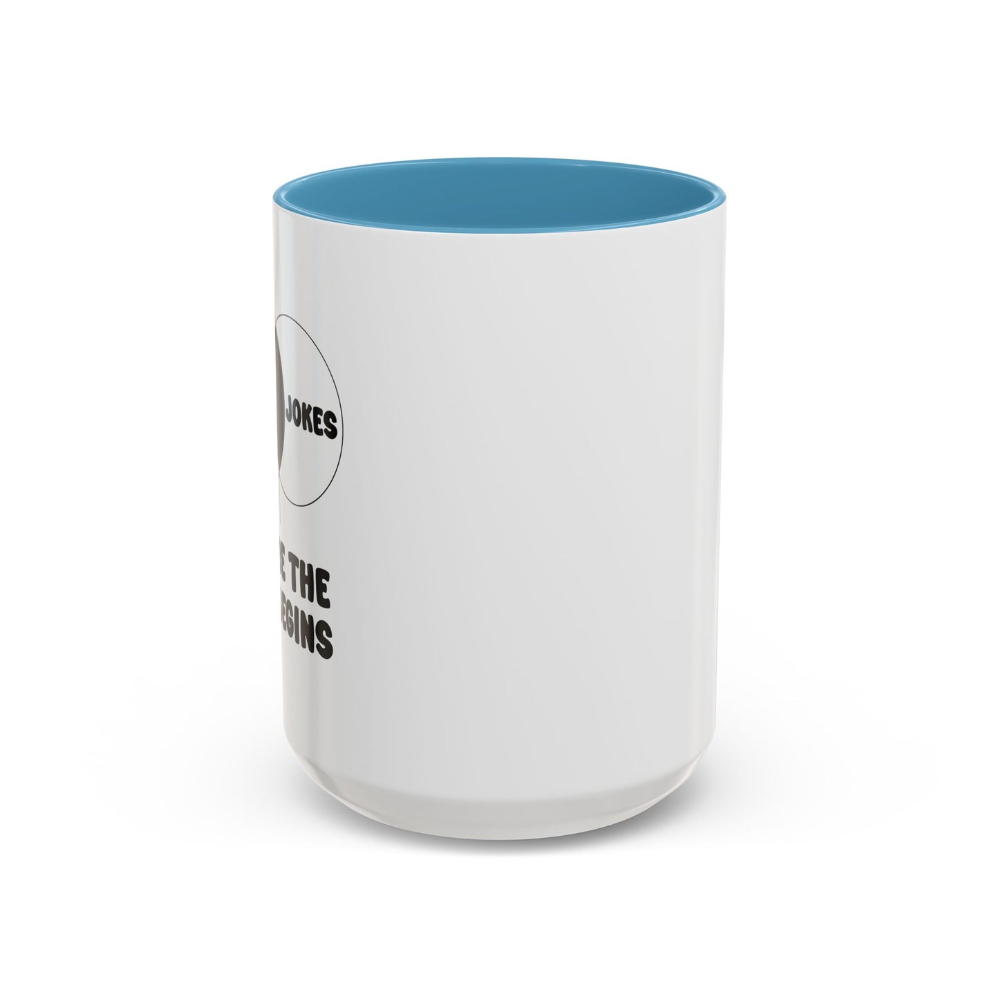 DAD JOKES WHERE THE FUN BEGINS Accent BiColor Funny Sarcastic Mug