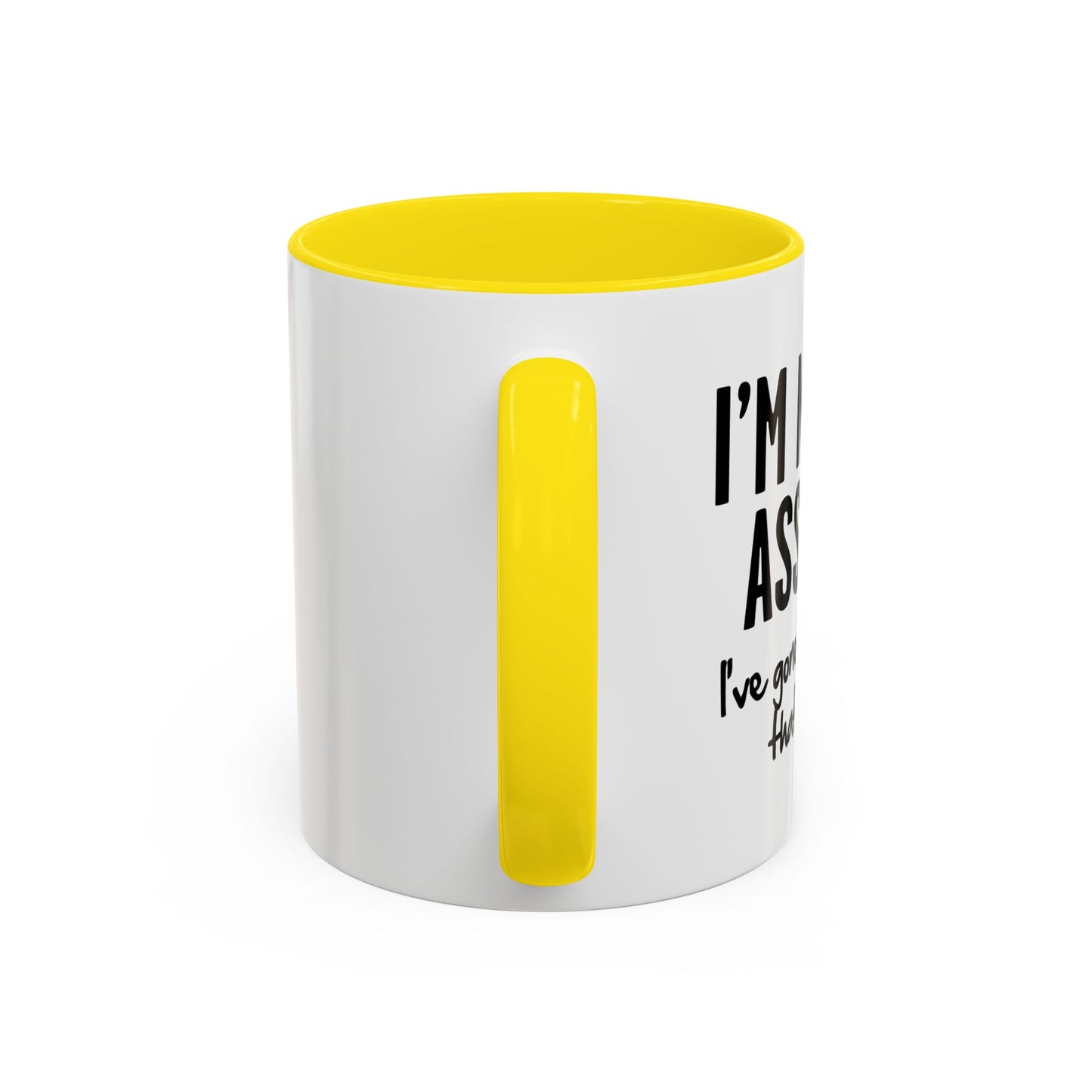 I'M NOT AN ASSHOLE Accent BiColor Funny Sarcastic Mug