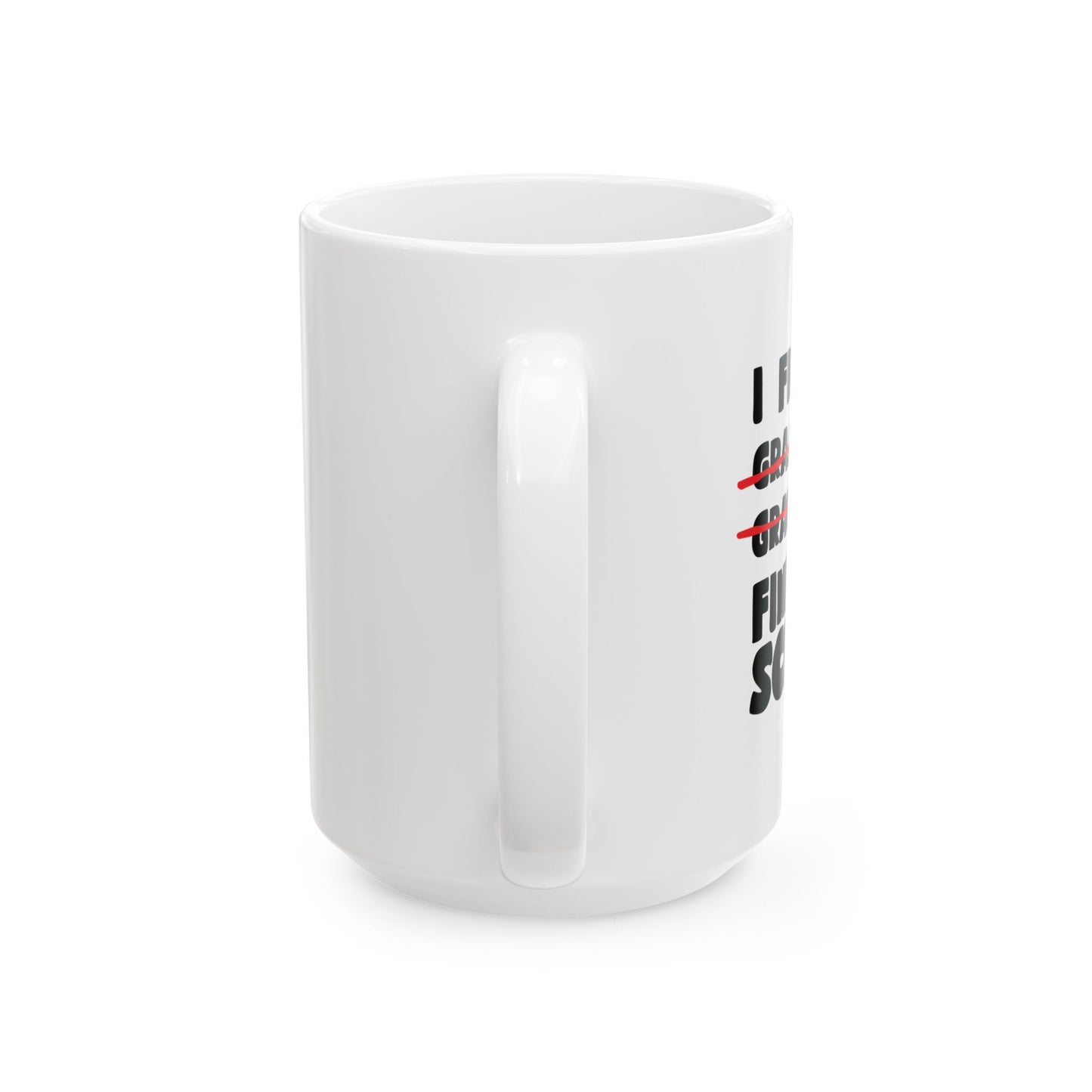 FINALLY FINISHED SCHOOL FUNNY SARCASTIC WHITE MUG