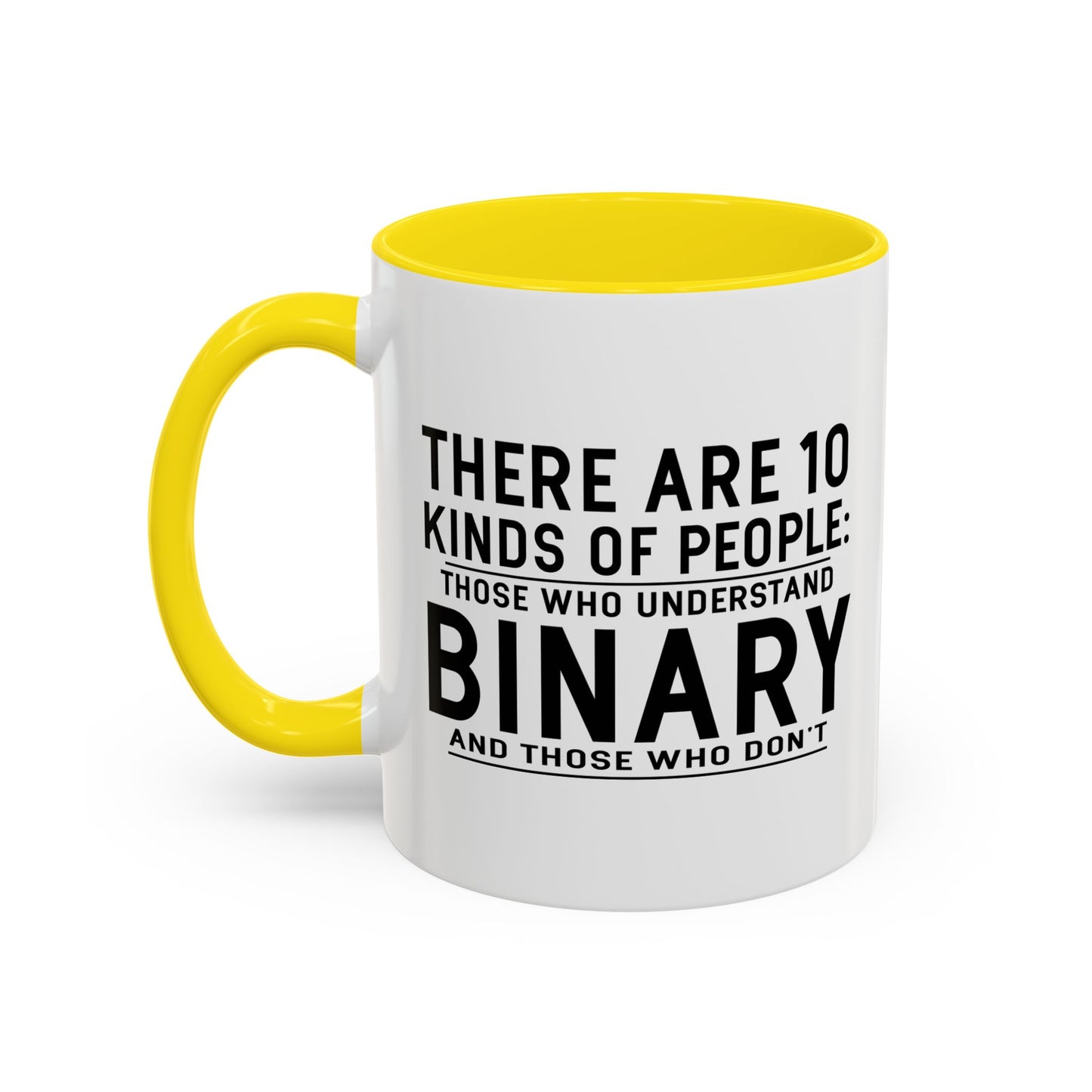 THERE ARE 10 KINDS OF PEOPLE Accent BiColor Funny Sarcastic Mug