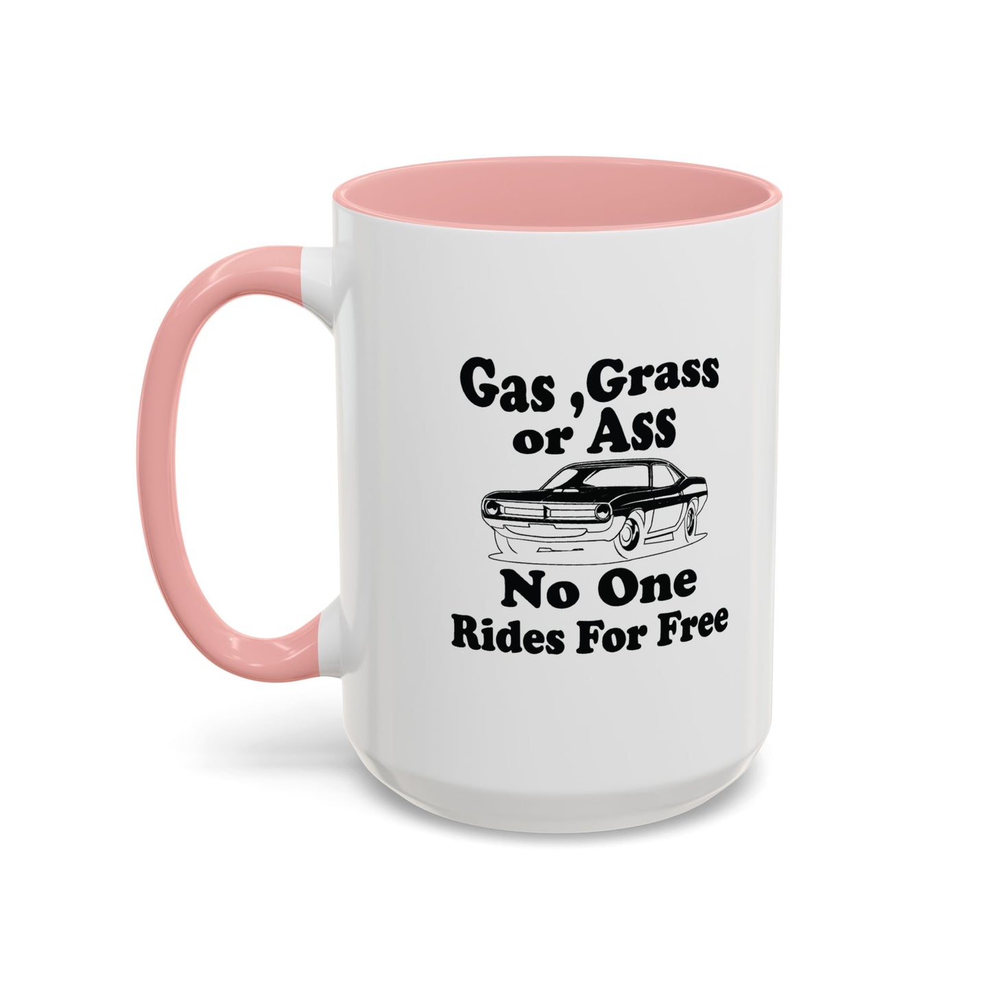 NO ONE RIDES FOR FREE Accent BiColor Funny Sarcastic Mug