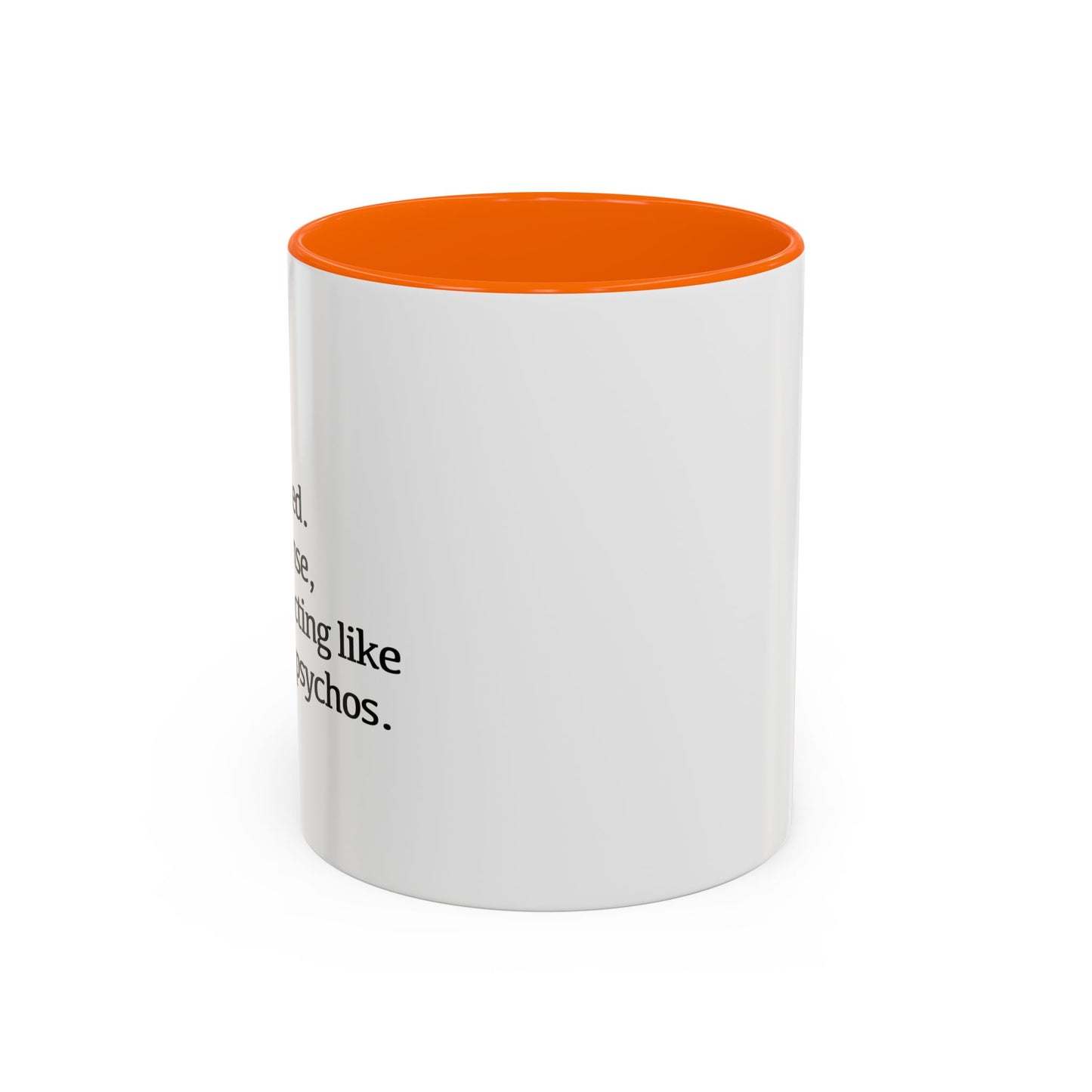 A BUNCH OF PSYCHOS Accent BiColor Funny Sarcastic Mug