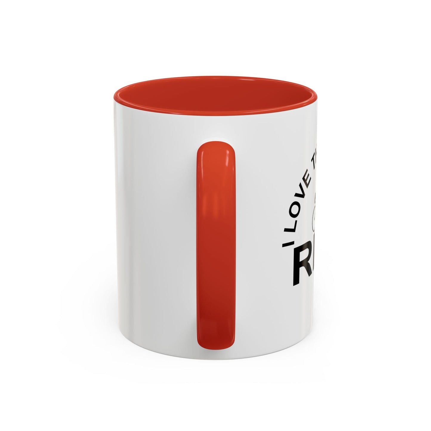 I LOVE THE MORNING RIDE Accent BiColor Funny Sarcastic Mug